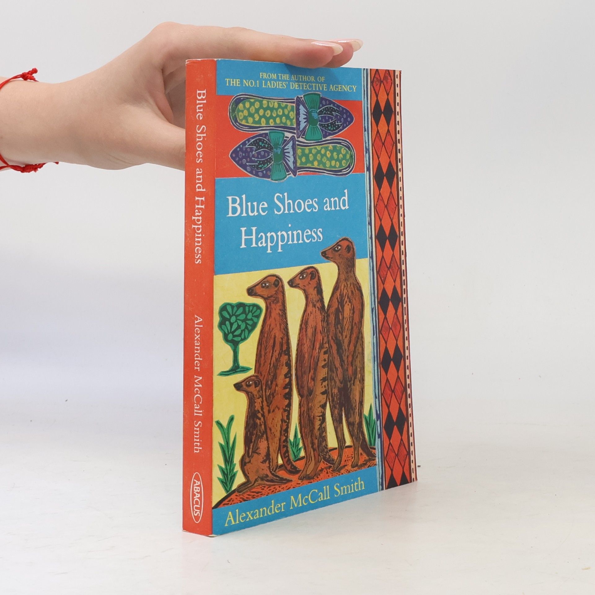 Alexander McCall Smith Blue shoes and happiness