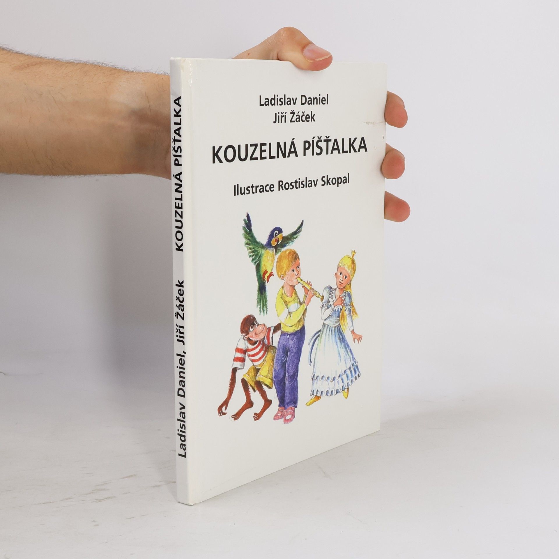 Rostislav Skopal Kouzelná píšťalka