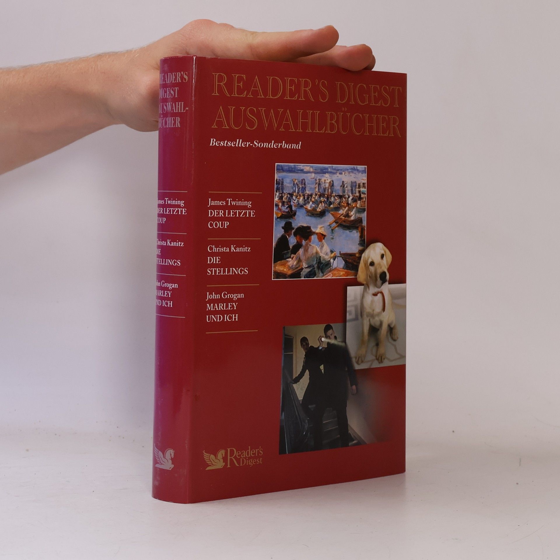 Reader's Digest Auswahlbücher. Der letzte Coup, Die Stellings, Marley & Ich