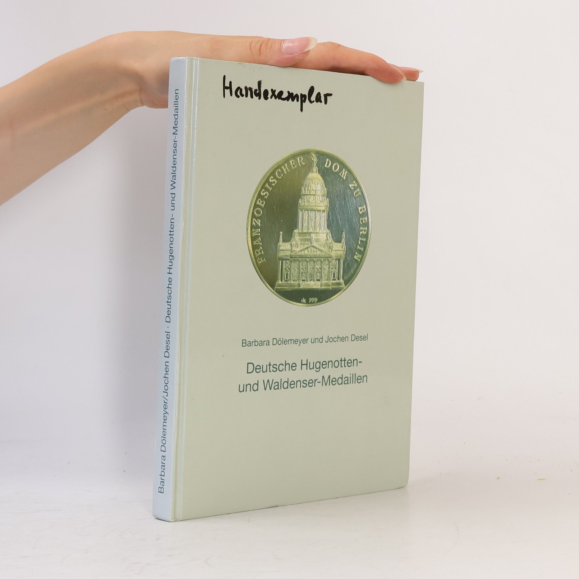 Barbara Dölemeyer Deutsche Hugenotten- und Waldenser-Medaillen