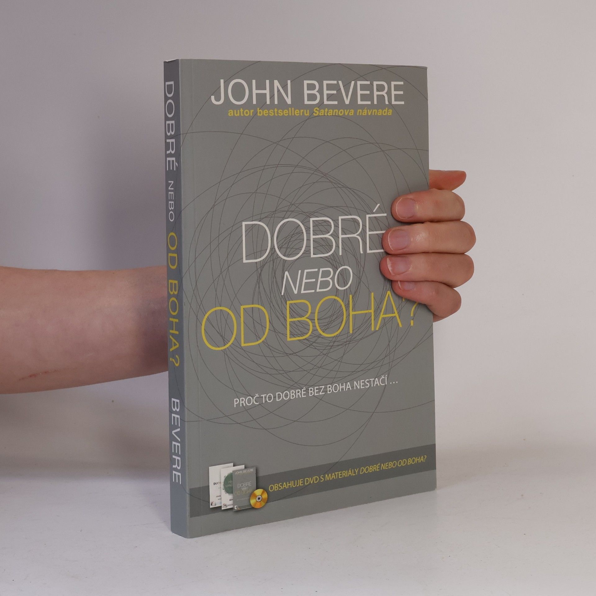 John Bevere Dobré, nebo od Boha?