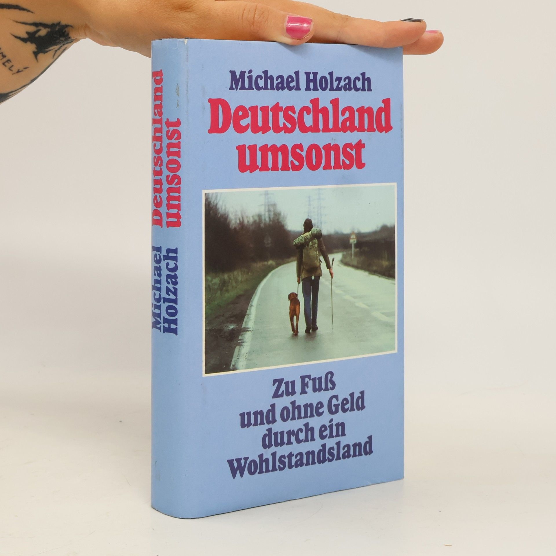 Michael Holzach Deutschland Umsonst