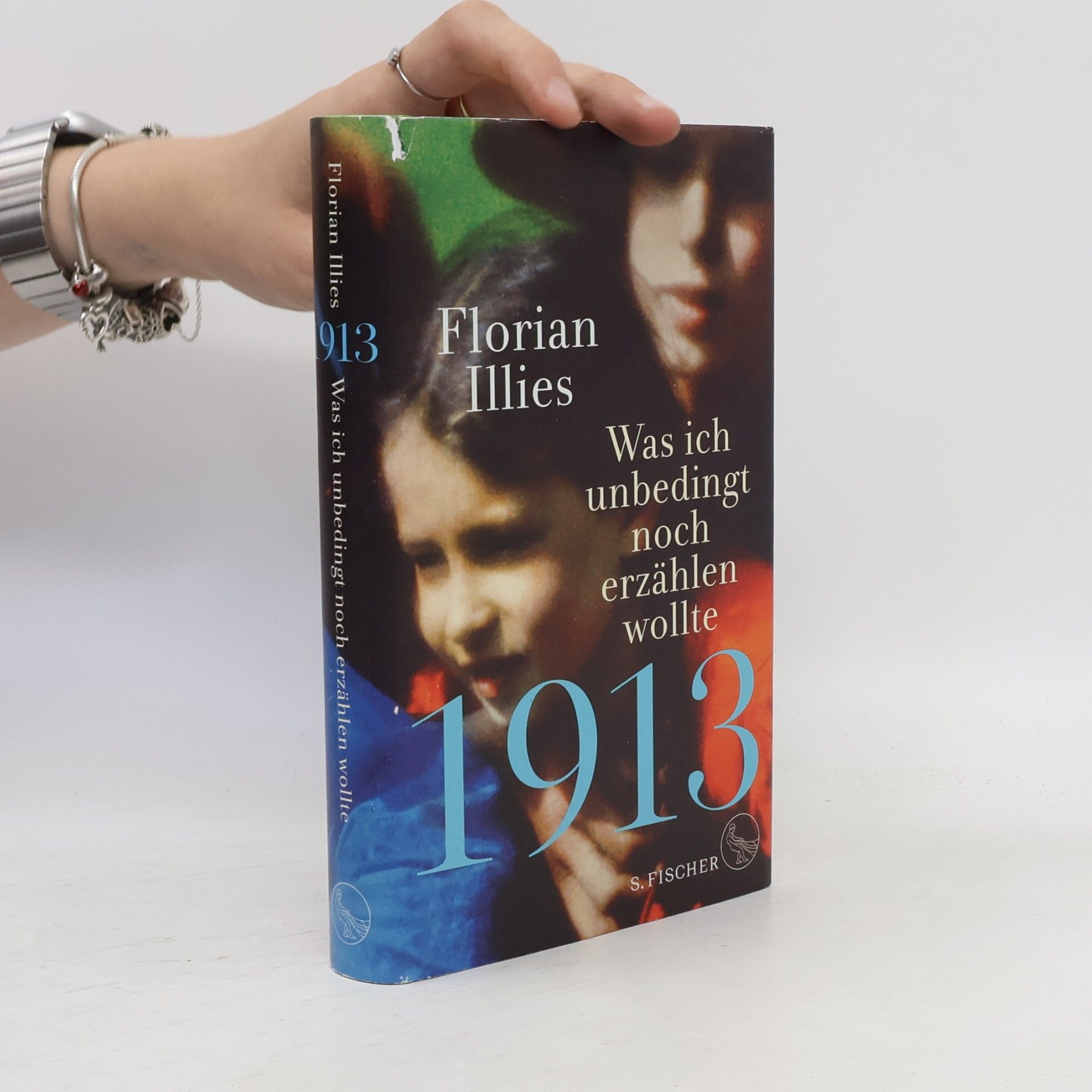 Florian Illies 1913: was ich unbedingt noch erzählen wollte