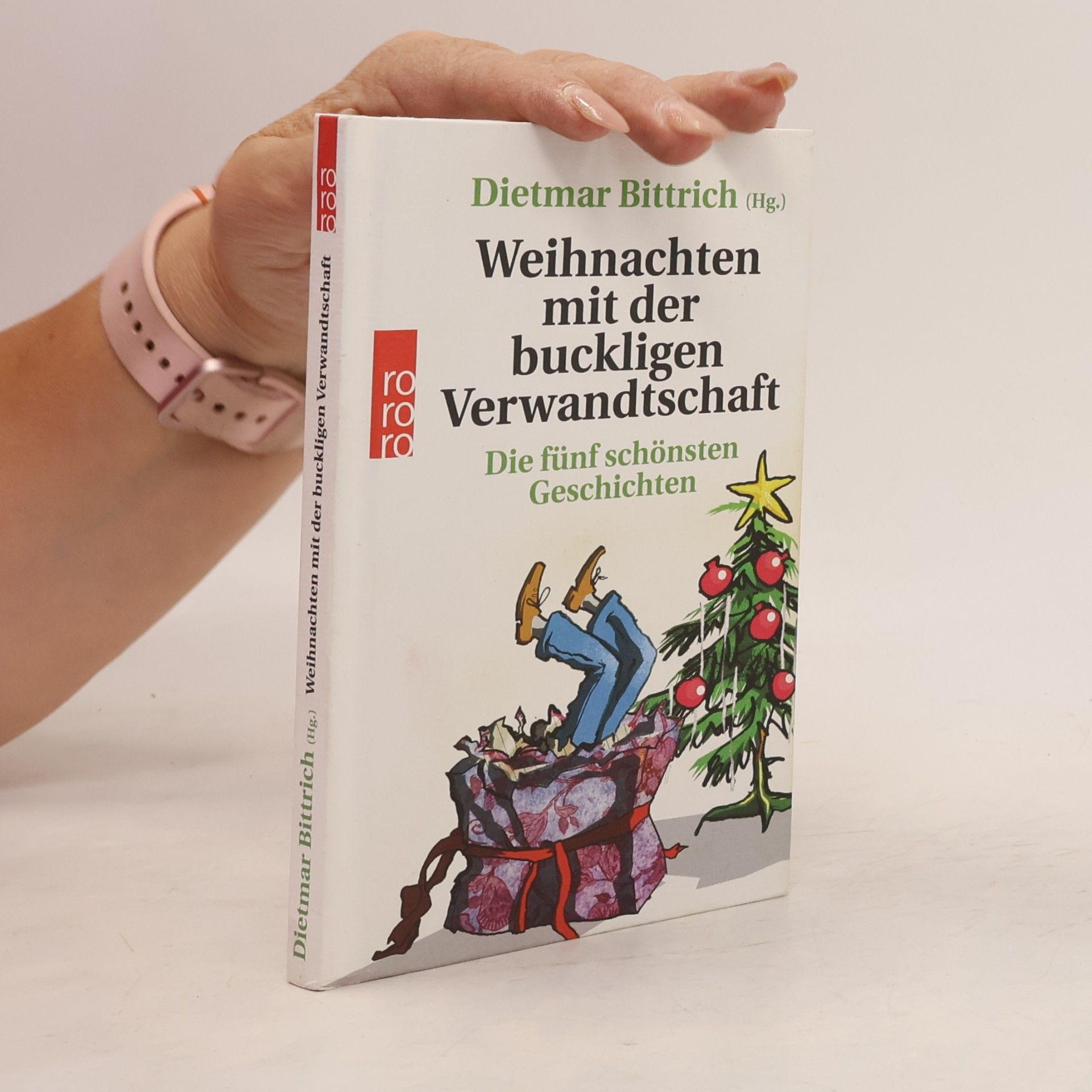 Dietmar Bittrich Weihnachten mit der buckligen Verwandtschaft