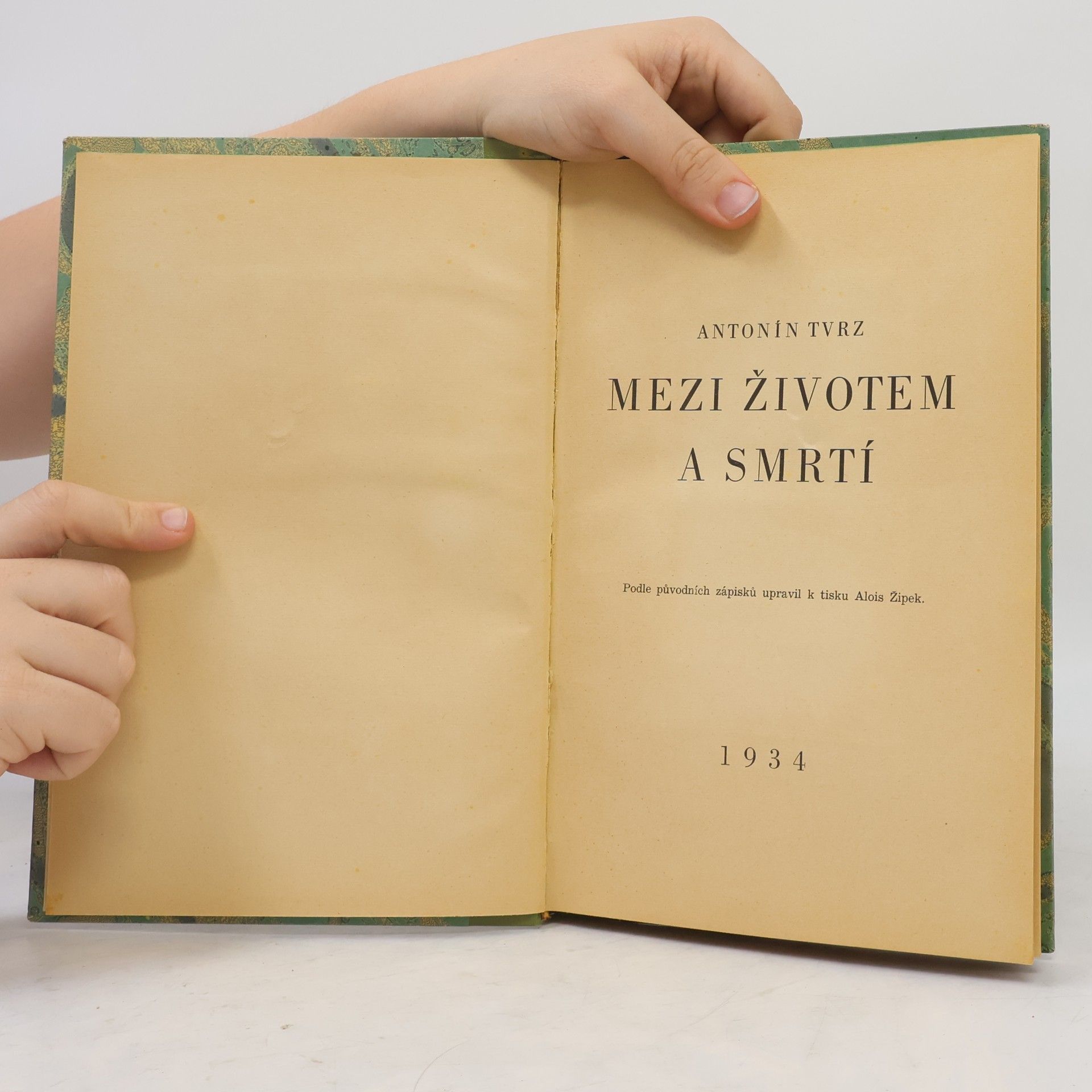 Antonín Tvrz Mezi životem a smrtí