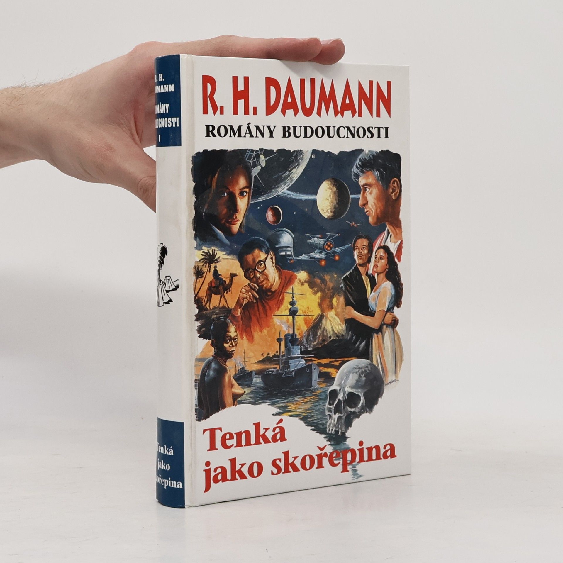 Rudolf Daumann Tenká jako skořepina: Román o útoku na zeměkouli