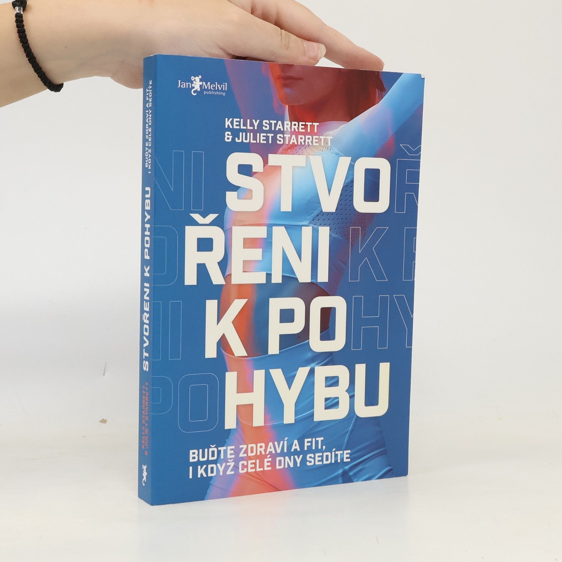 Kelly Starrett Stvořeni k pohybu