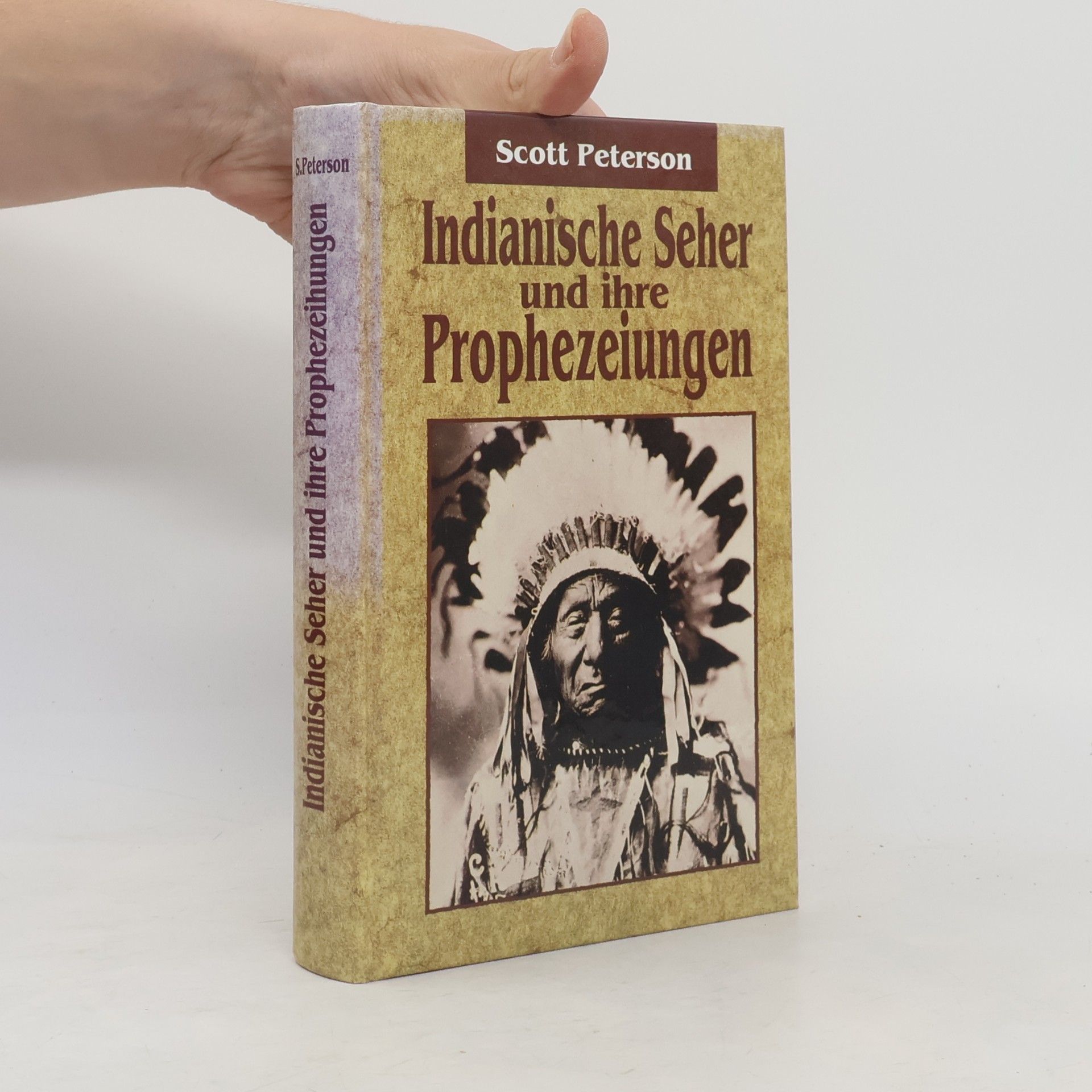 Scott Peterson Indianische Seher und ihre Prophezeiungen