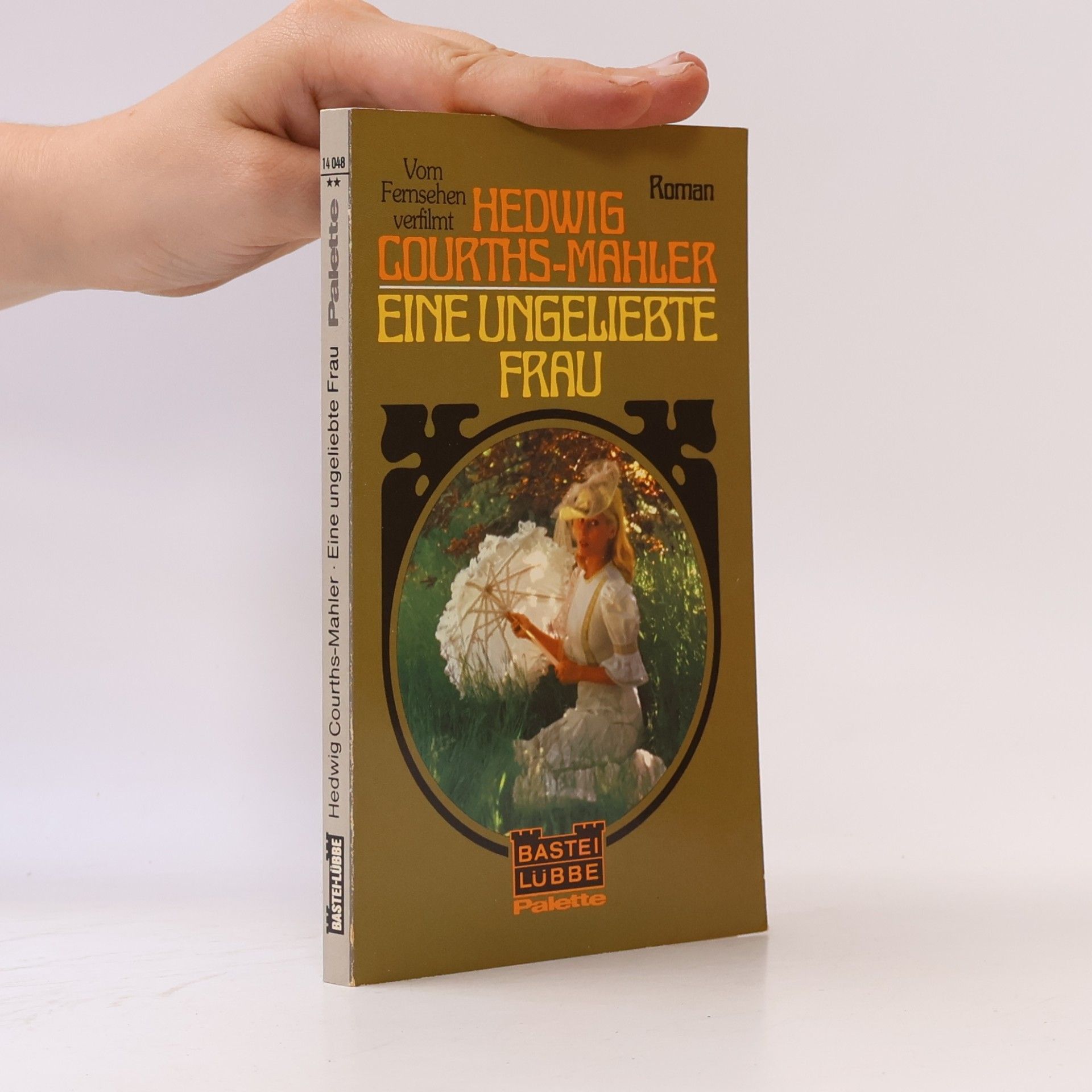 Hedwig Courths-Mahler Eine ungeliebte Frau