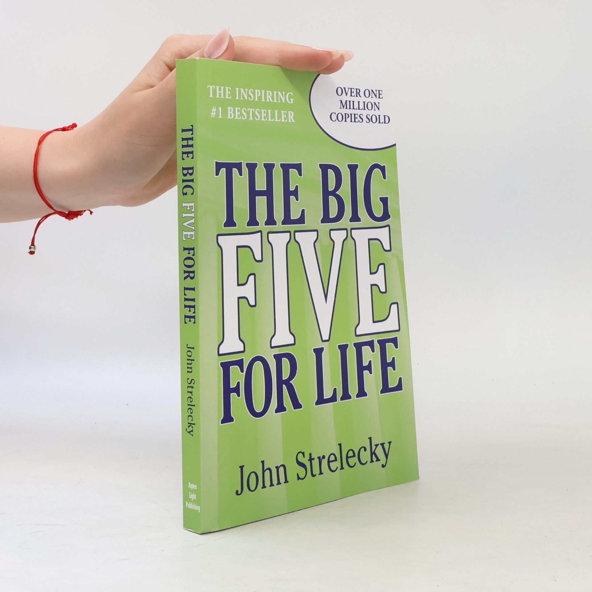 John P. Strelecky The big five for life
