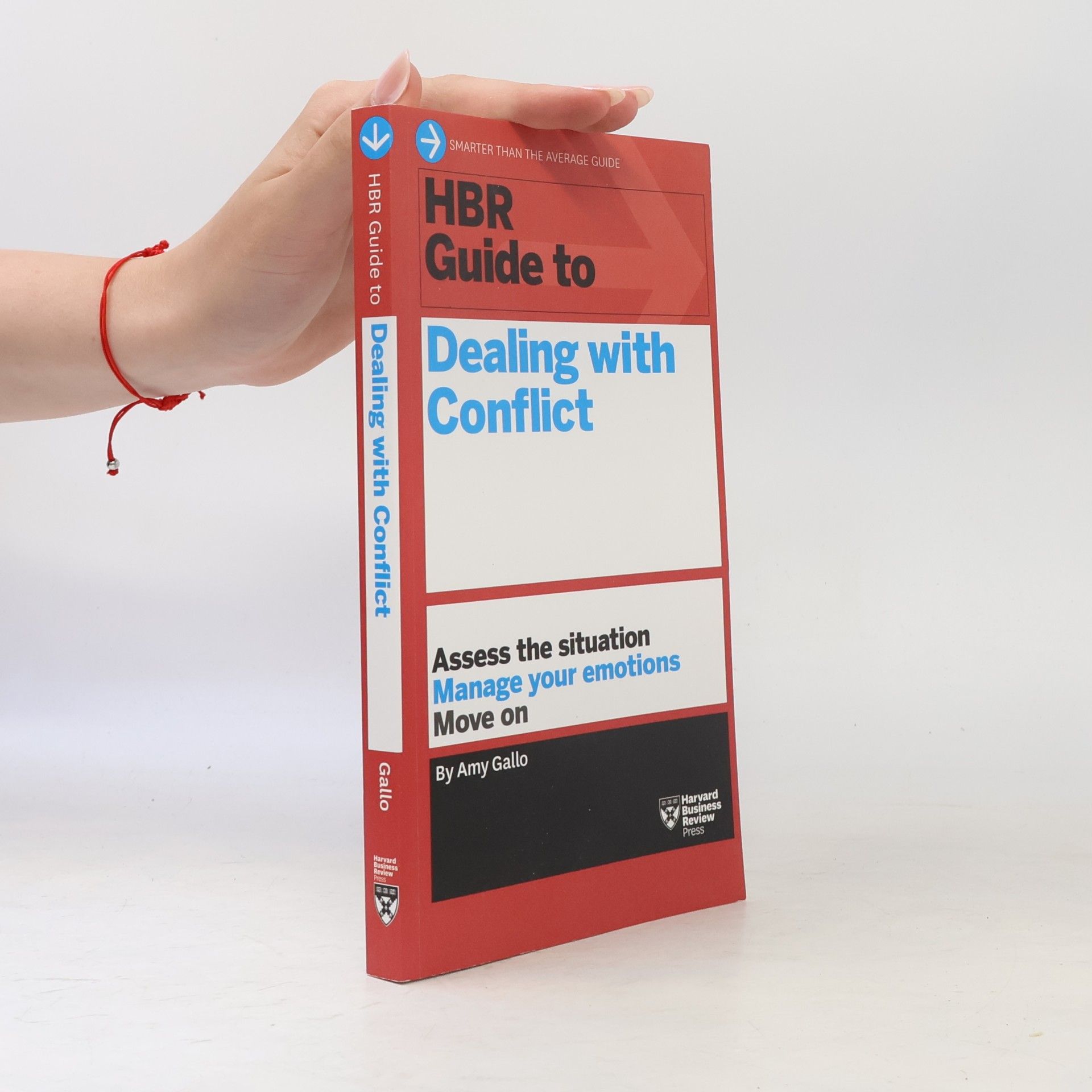 Amy Gallo HBR Guide to Dealing with Conflict