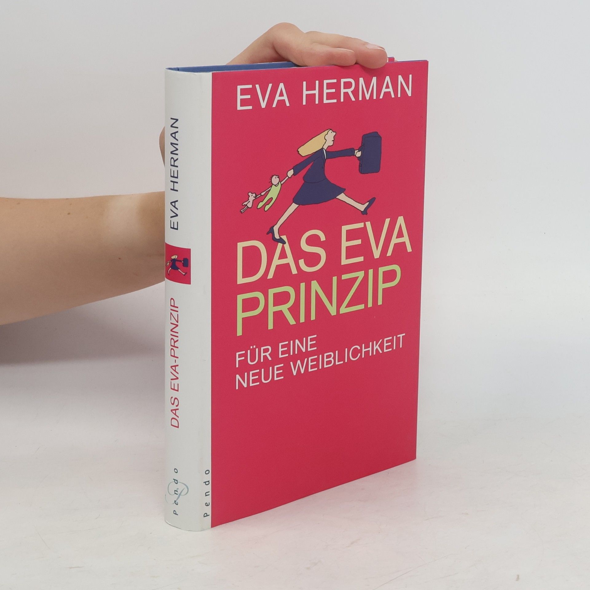 Eva Herman Das Eva-Prinzip