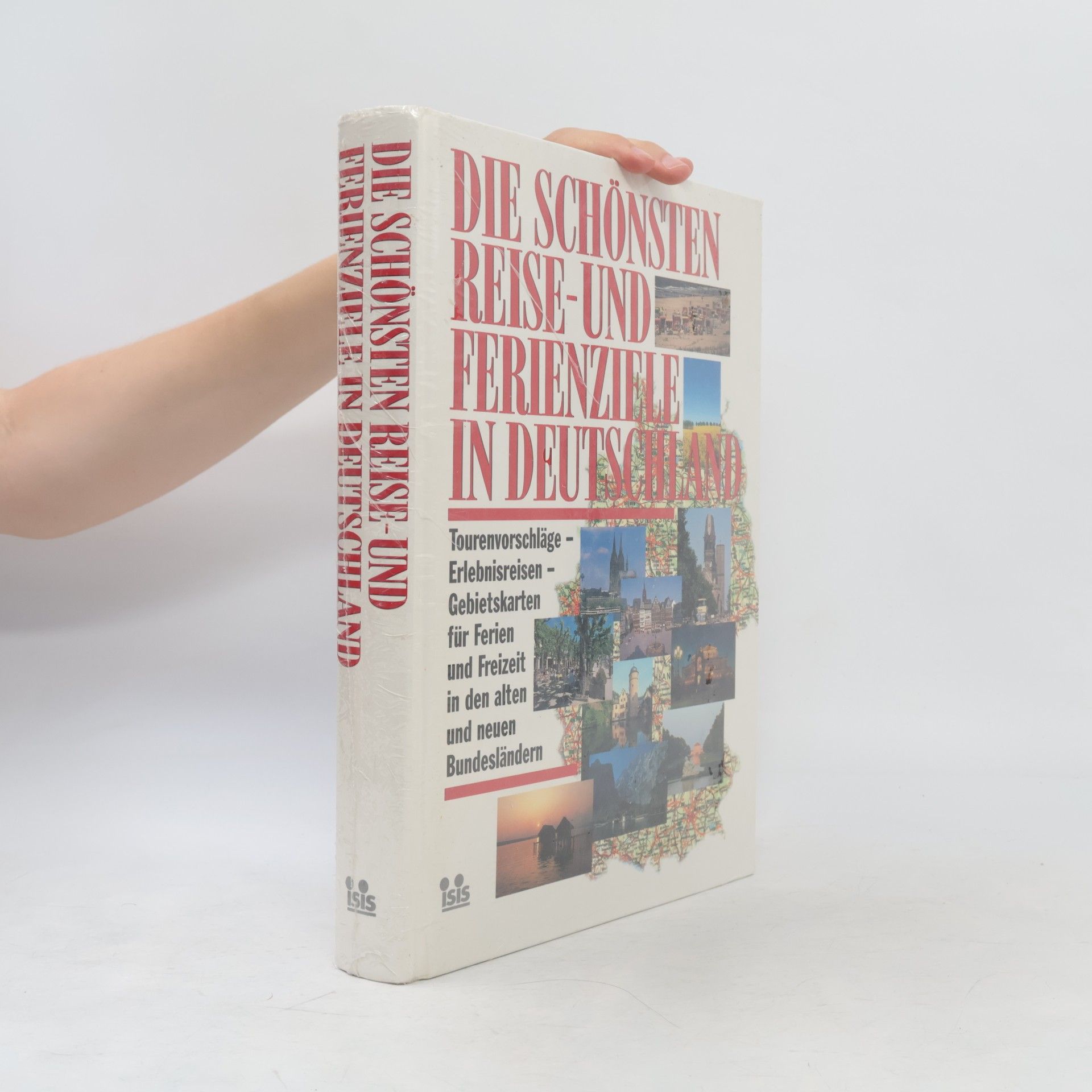 Autorenkollektiv Die schönsten Reise und Ferienziele in Deutschland