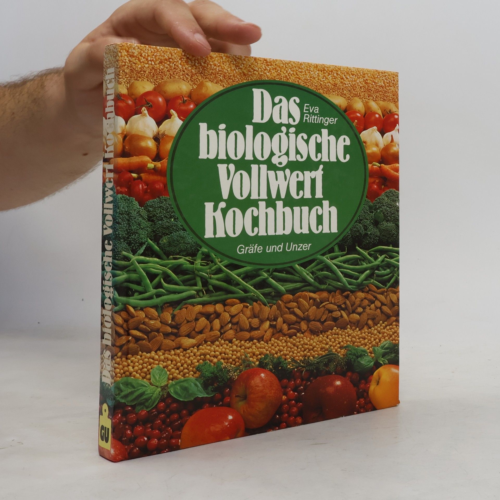Eva Rittinger Das biologische Vollwert-Kochbuch