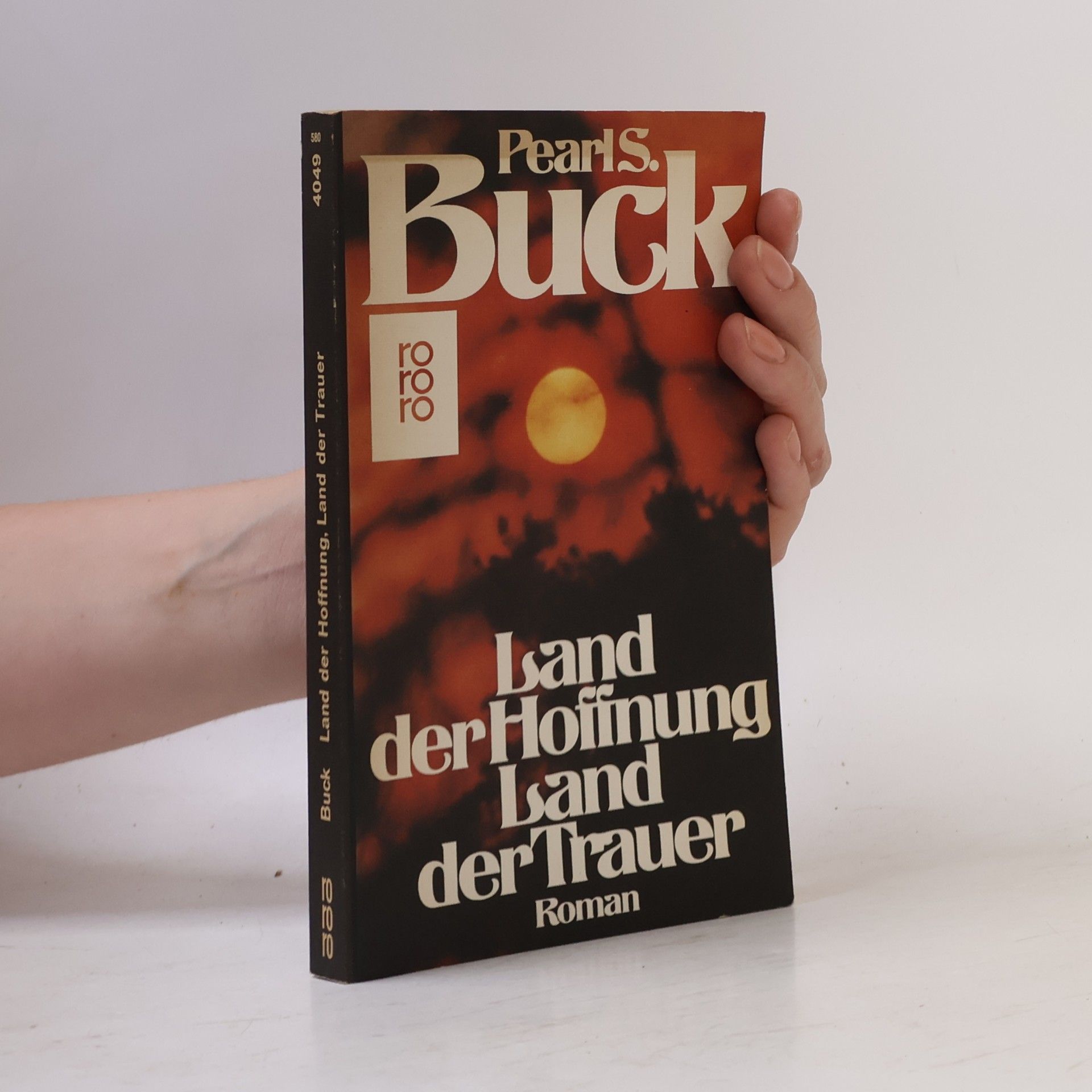 Pearl S. Buck Land der Hoffnung. Land der Trauer