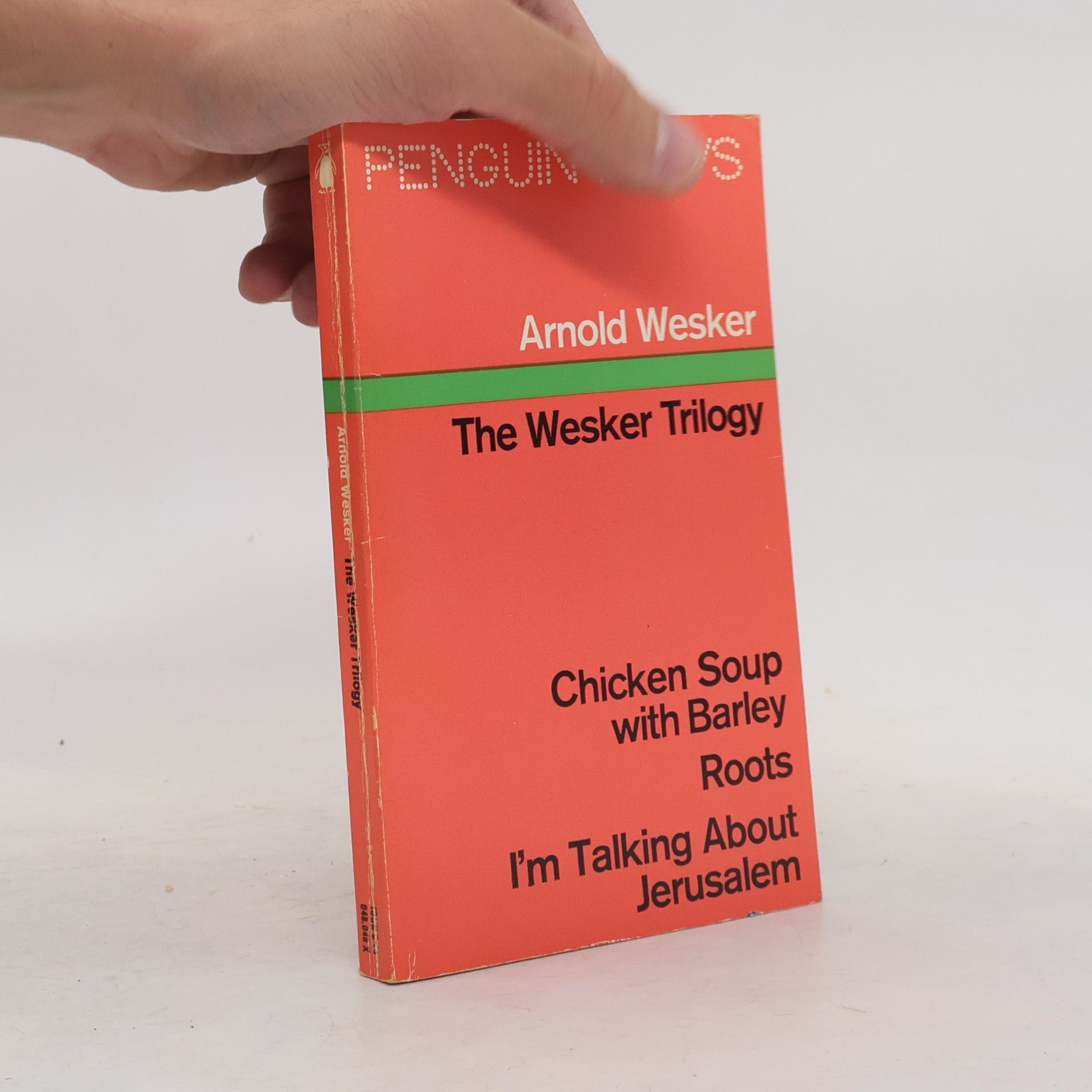 Arnold Wesker The Wesker Trilogy. Chicken Soup with Barley, Roots, I'm Talking about Jerusalem