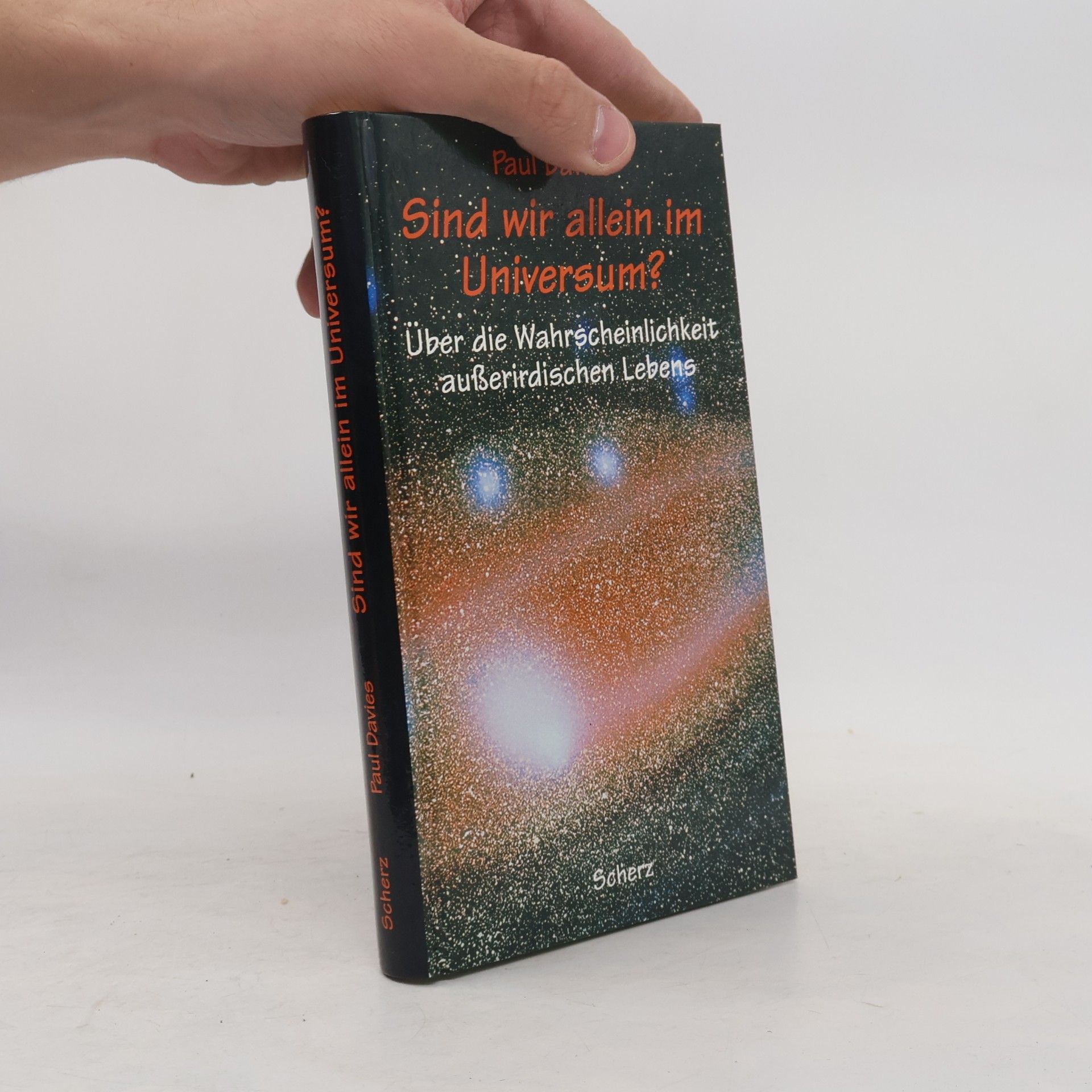 Paul Davies Sind wir allein im Universum?