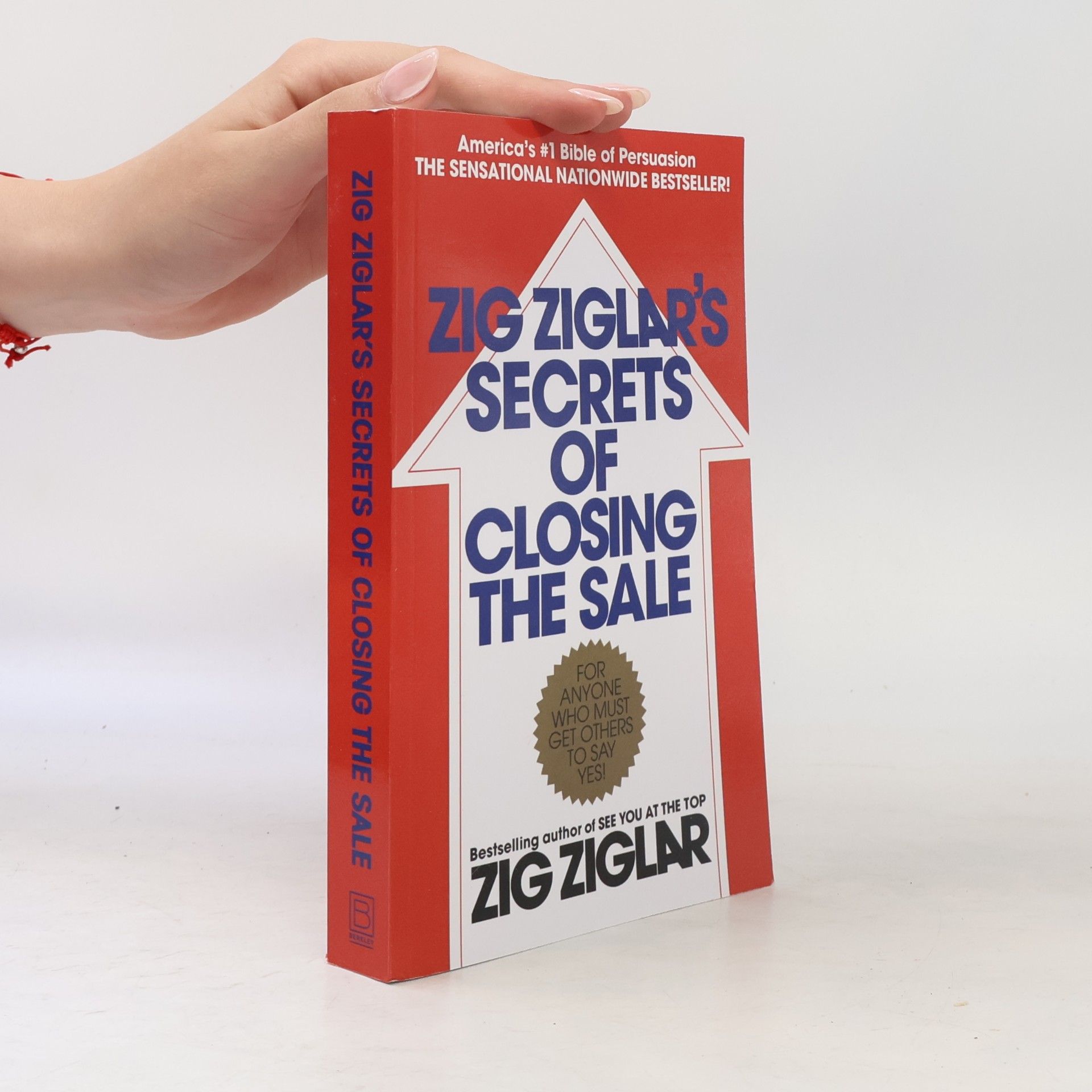 Zig Ziglar Zig Ziglar's Secrets of Closing the Sale
