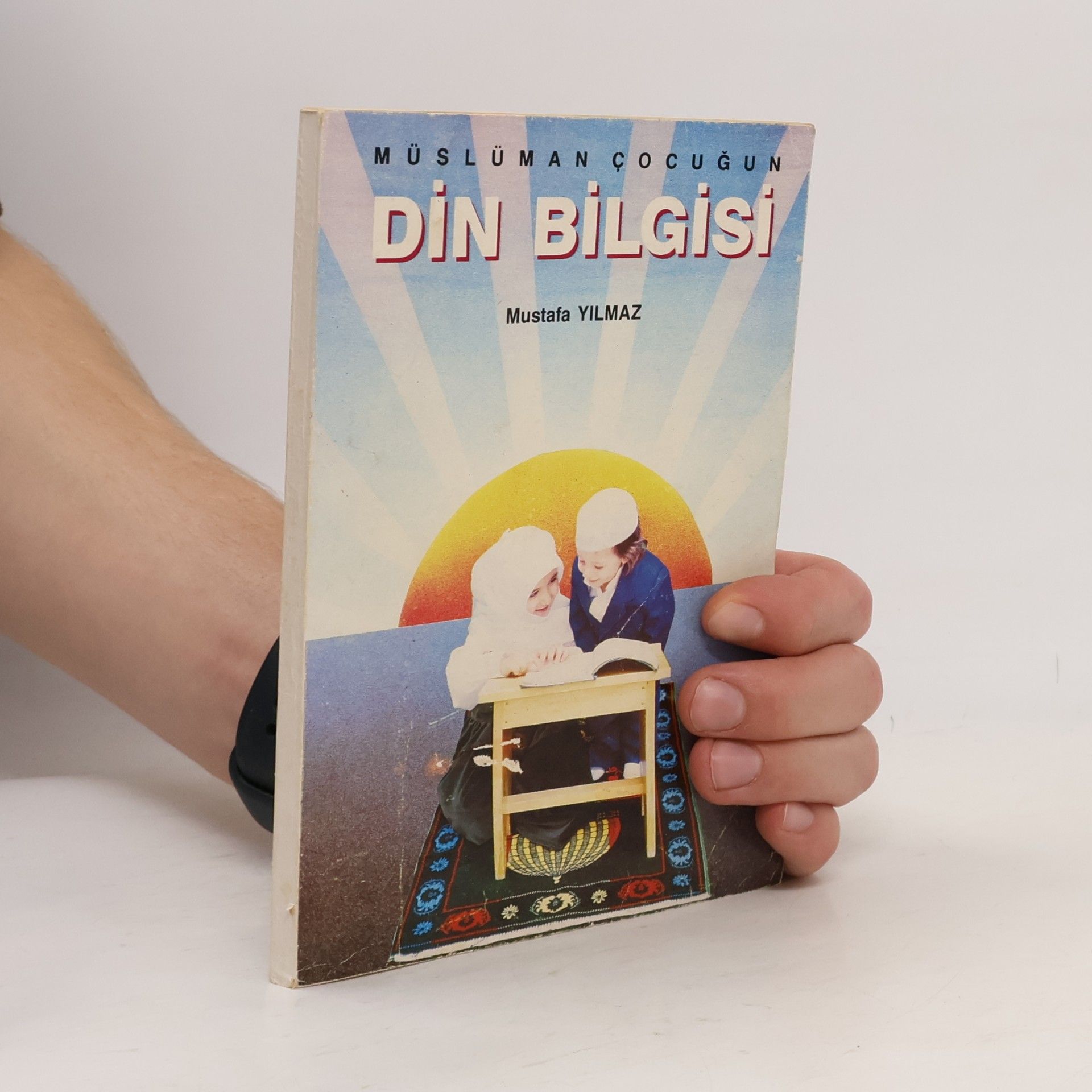 Mustafa Yilmaz Müslüman çocugun din bilgisi