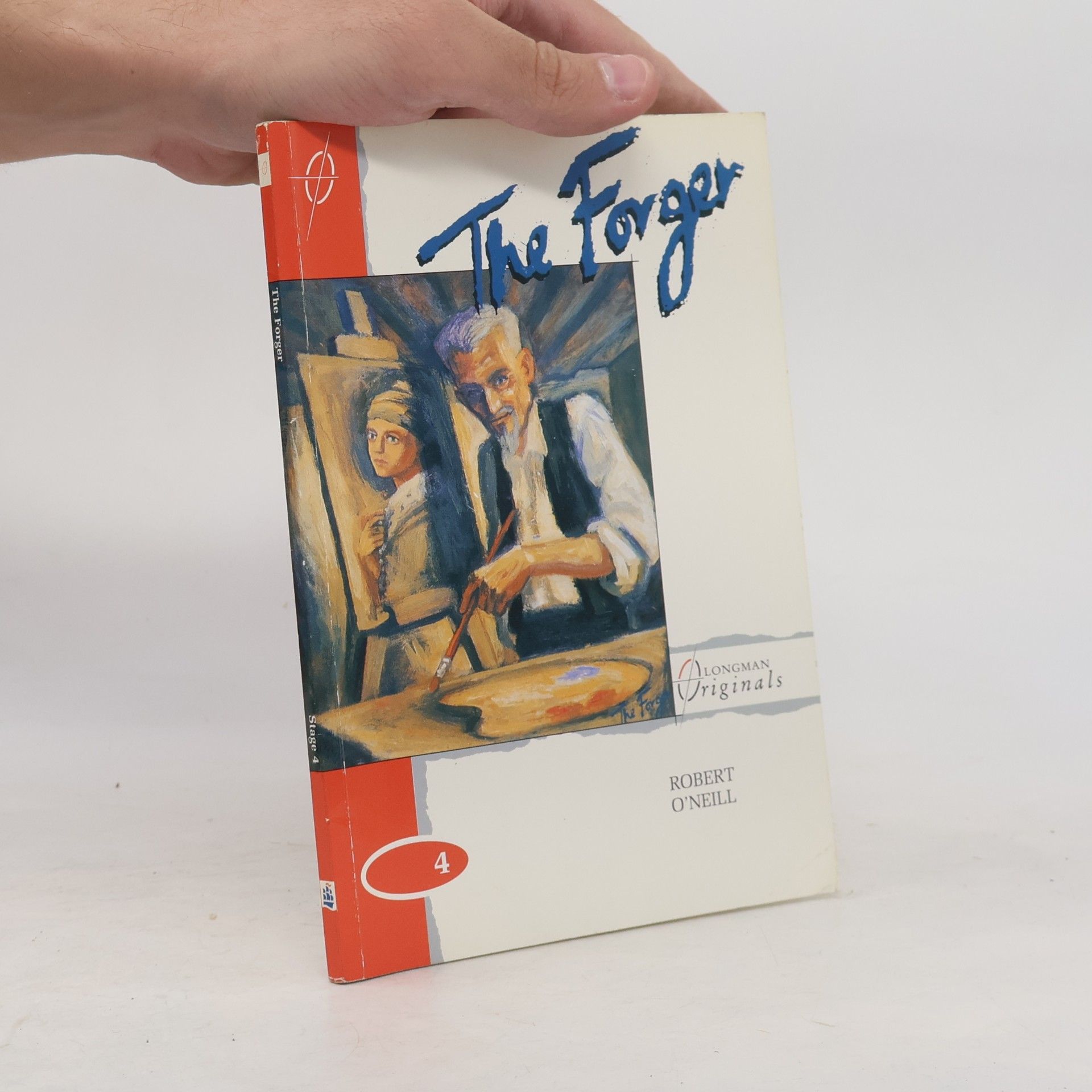 Robert John O'Neill Longman Originals - 4: The Forger