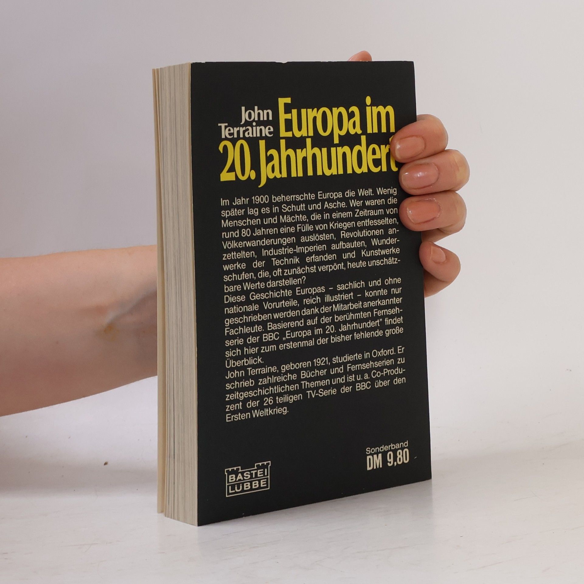John Terraine Europa im 20. [zwanzigsten] Jahrhundert