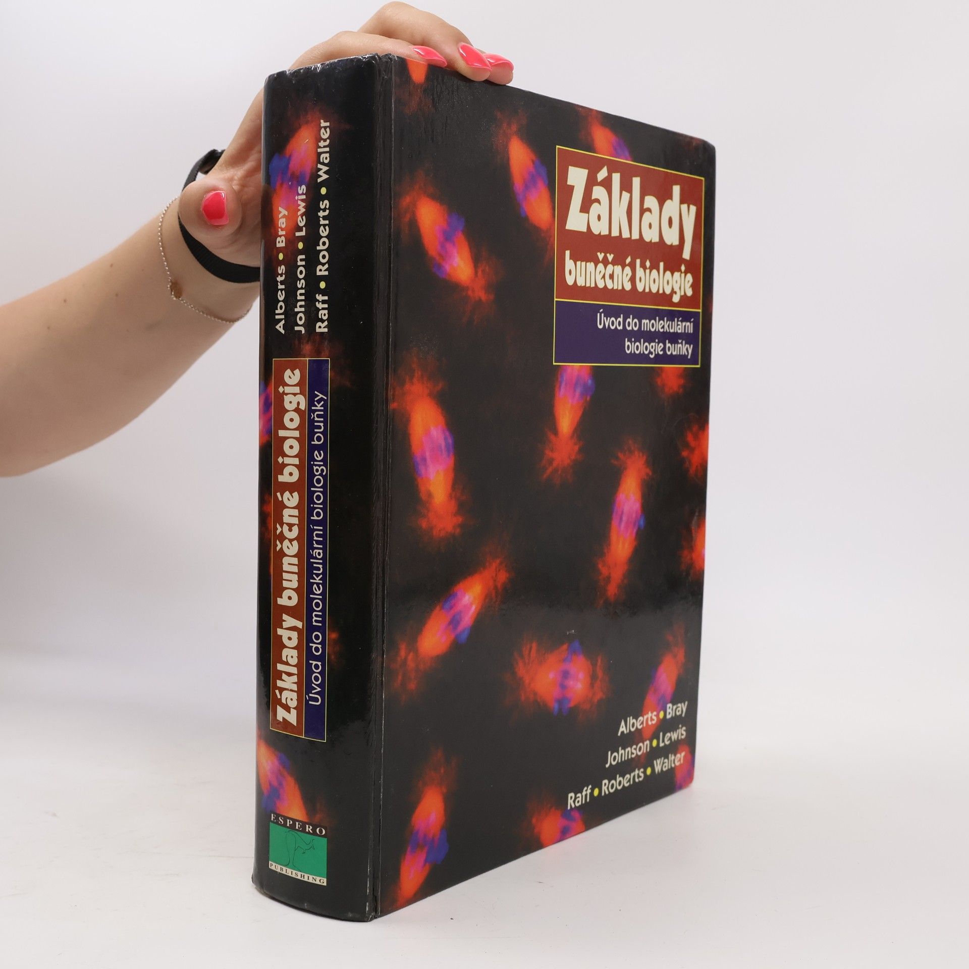 Bruce Alberts Základy buněčné biologie. Úvod do molekulární biologie buňky