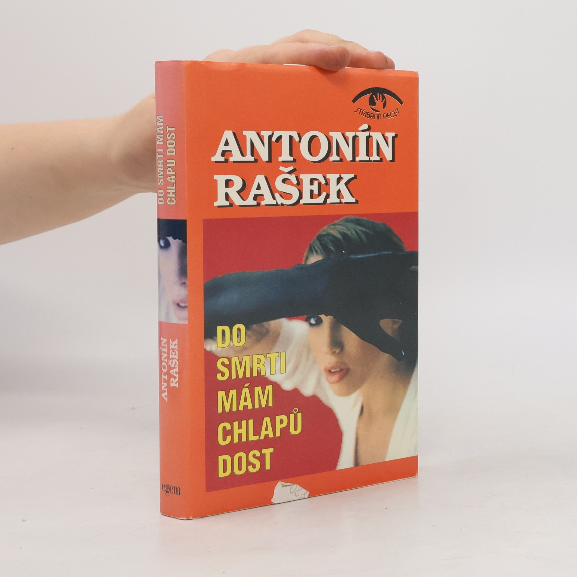 Antonín Rašek Do smrti mám chlapů dost