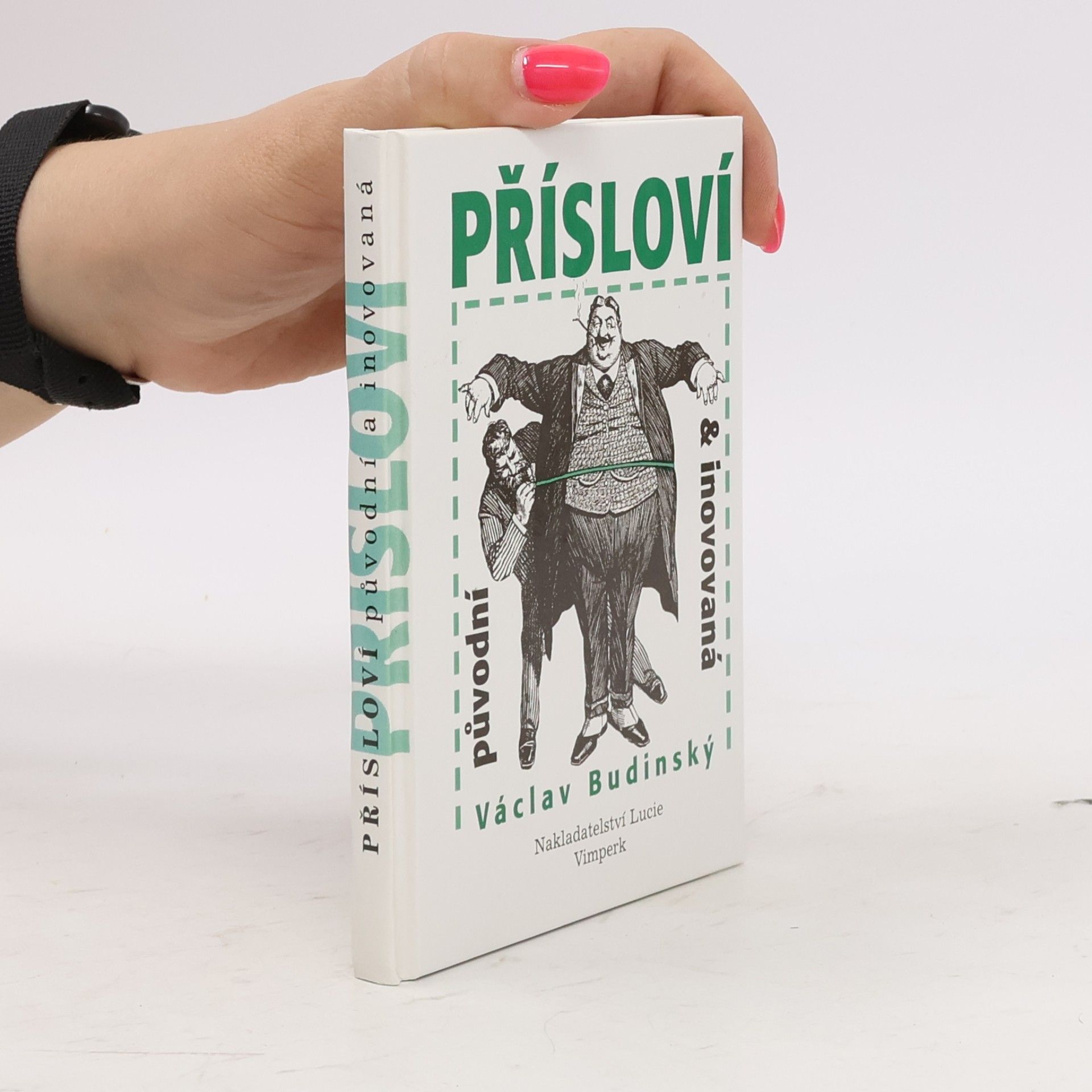 Václav Budinský Přísloví původní a inovovaná