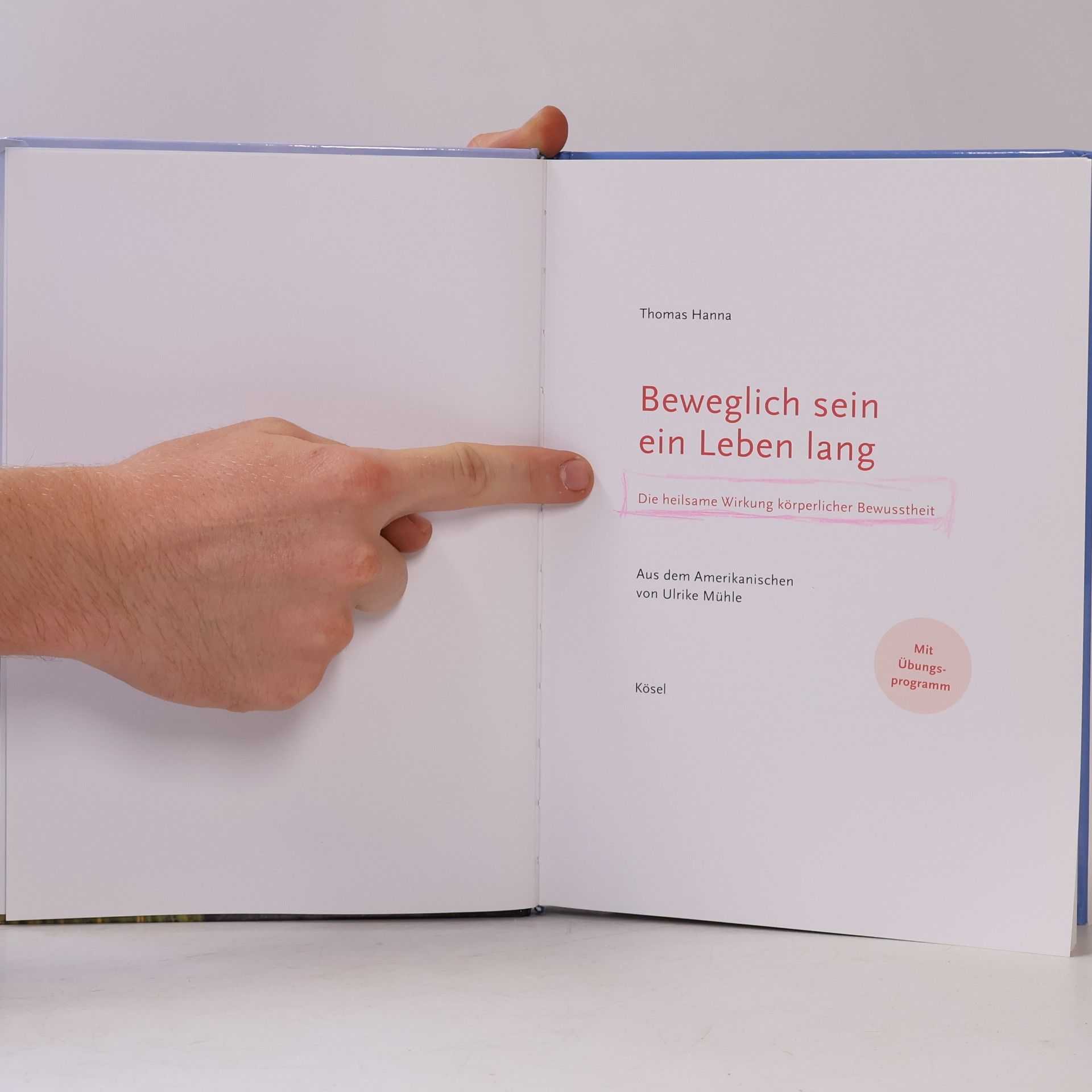 Thomas Hanna Beweglich sein ein Leben lang