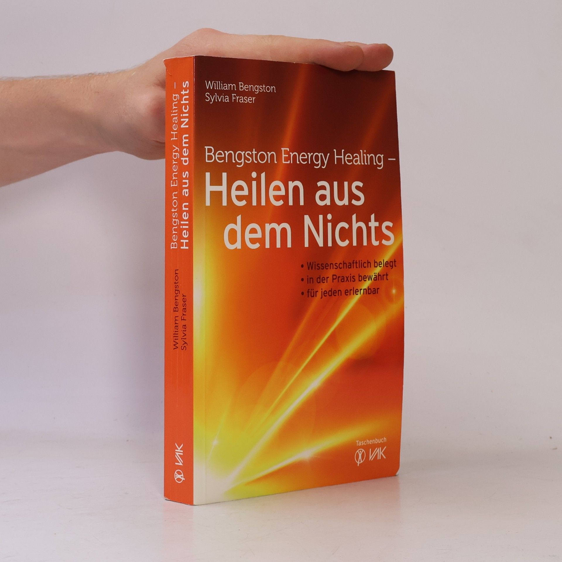 William Bengston Bengston energy healing - Heilen aus dem Nichts