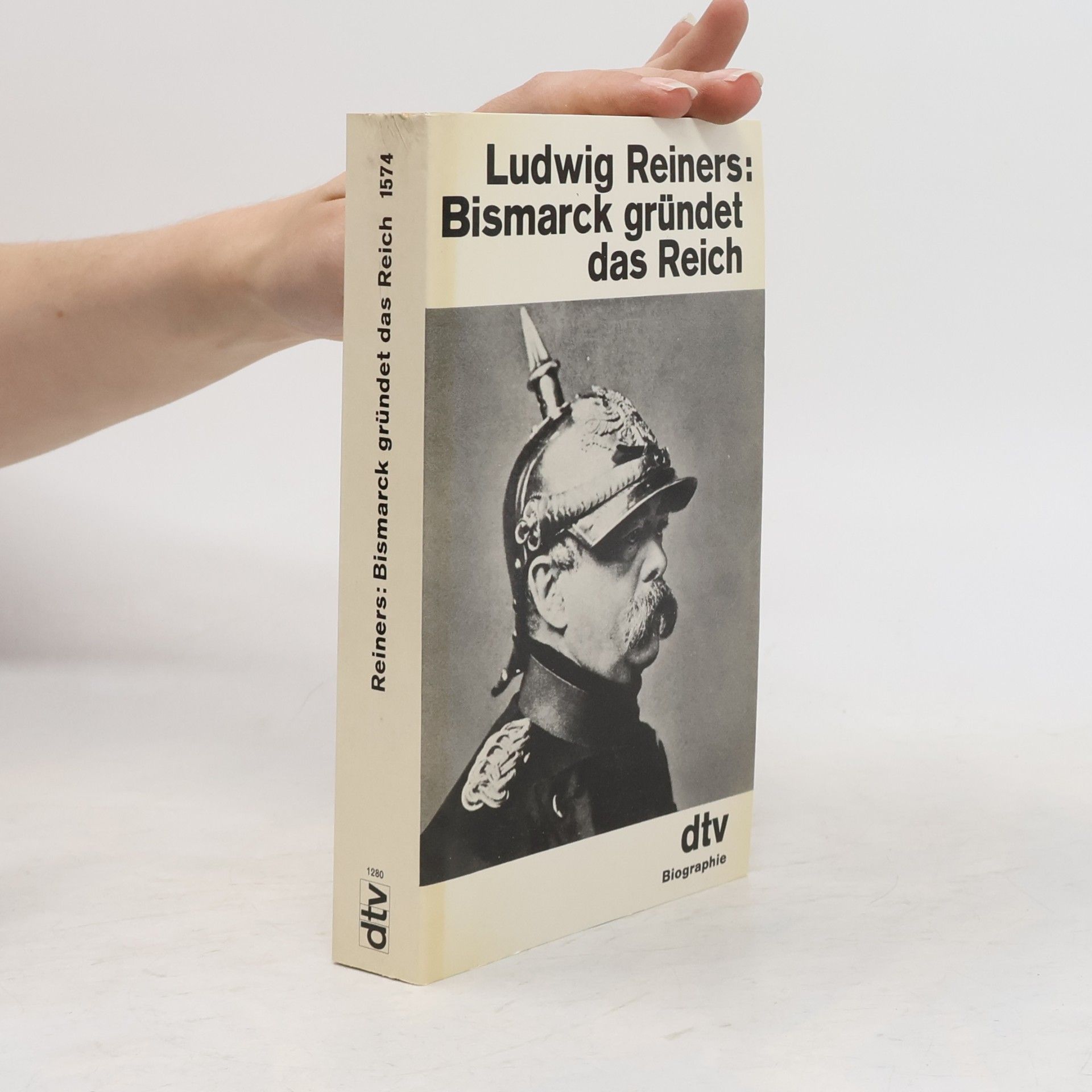 Ludwig Reiners Bismarck gründet das Reich