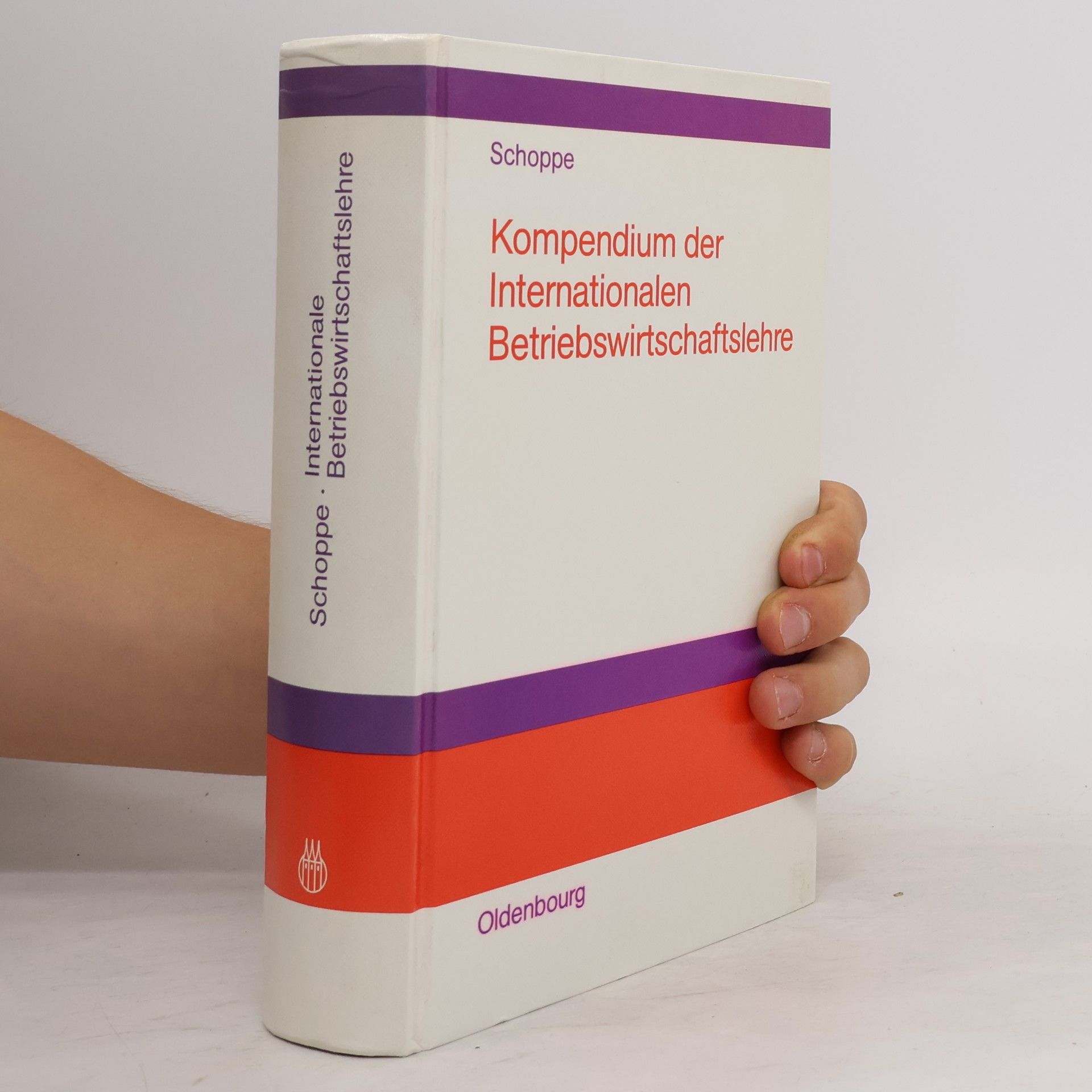 Siegfried Schoppe Kompendium der internationalen Betriebswirtschaftslehre