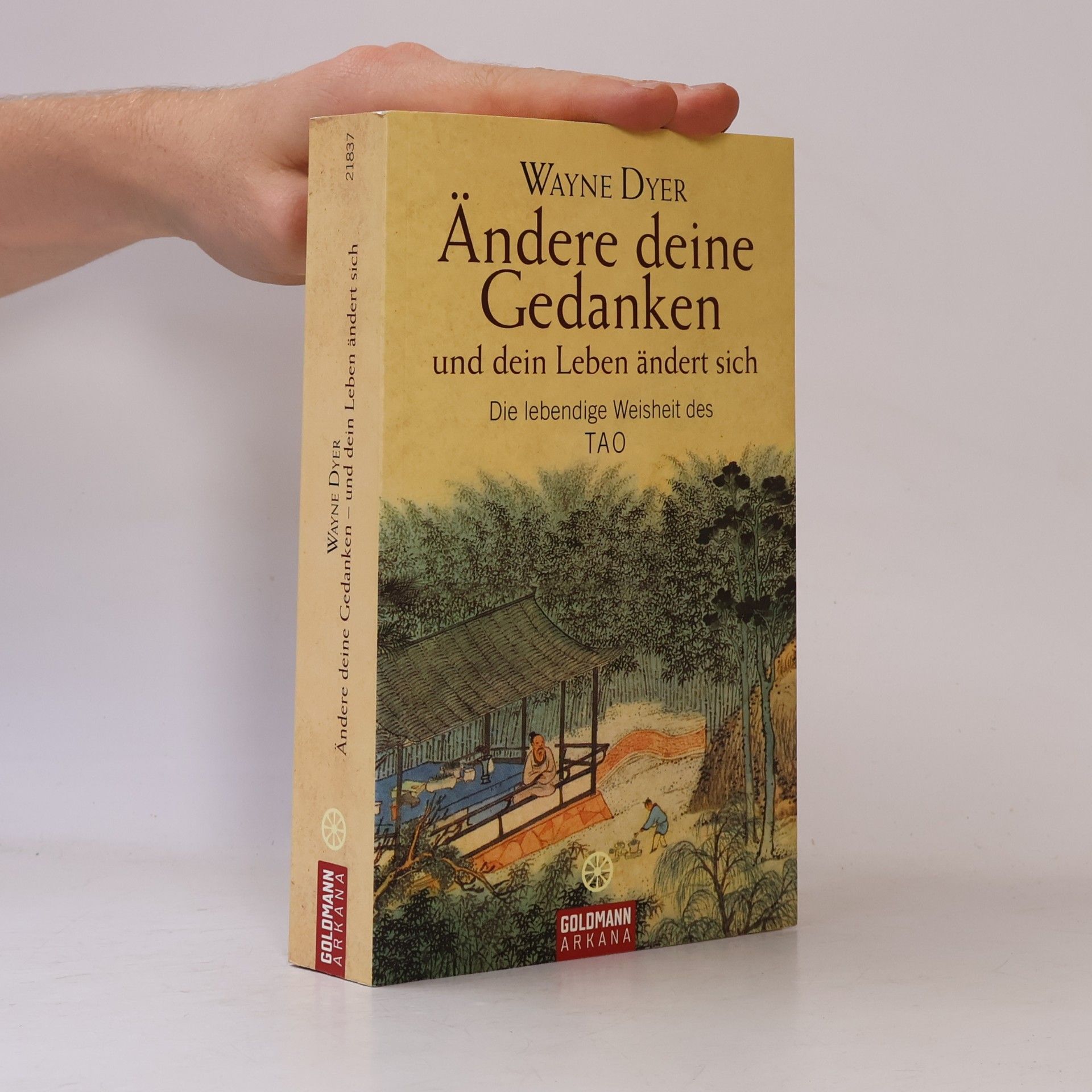 Wayne W. Dyer Ändere deine Gedanken und dein Leben ändert sich