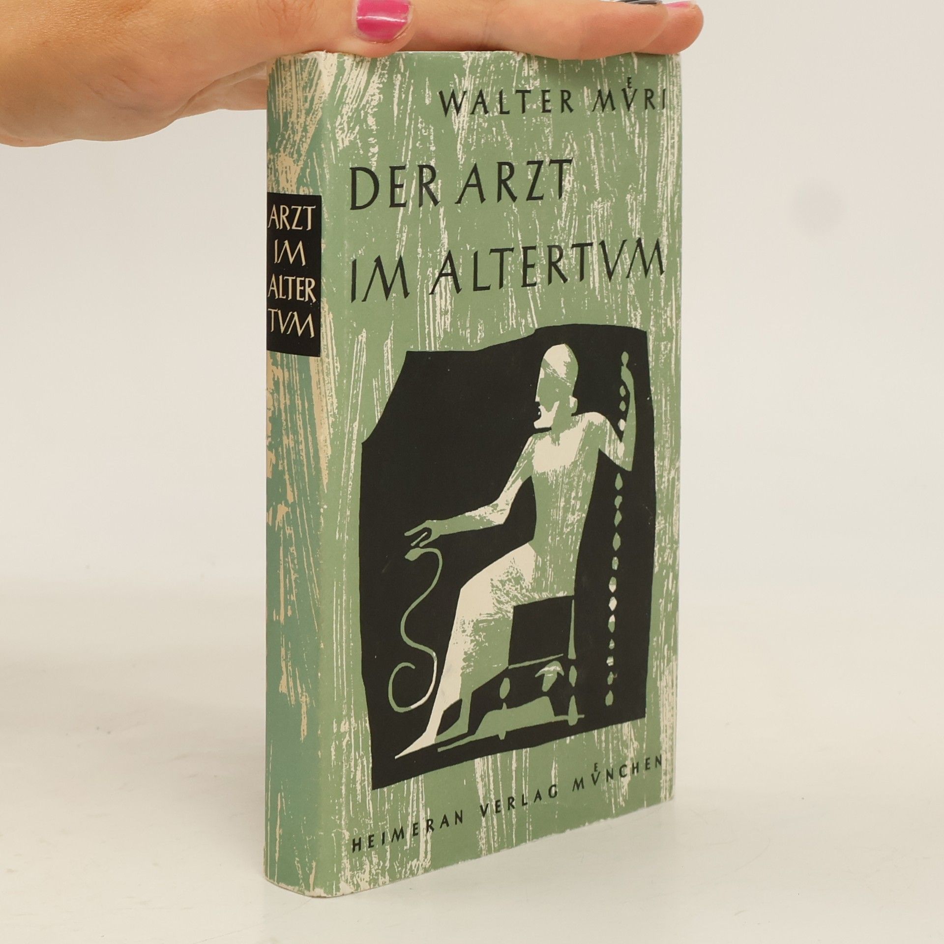 Walter Müri Der Arzt im Altertum