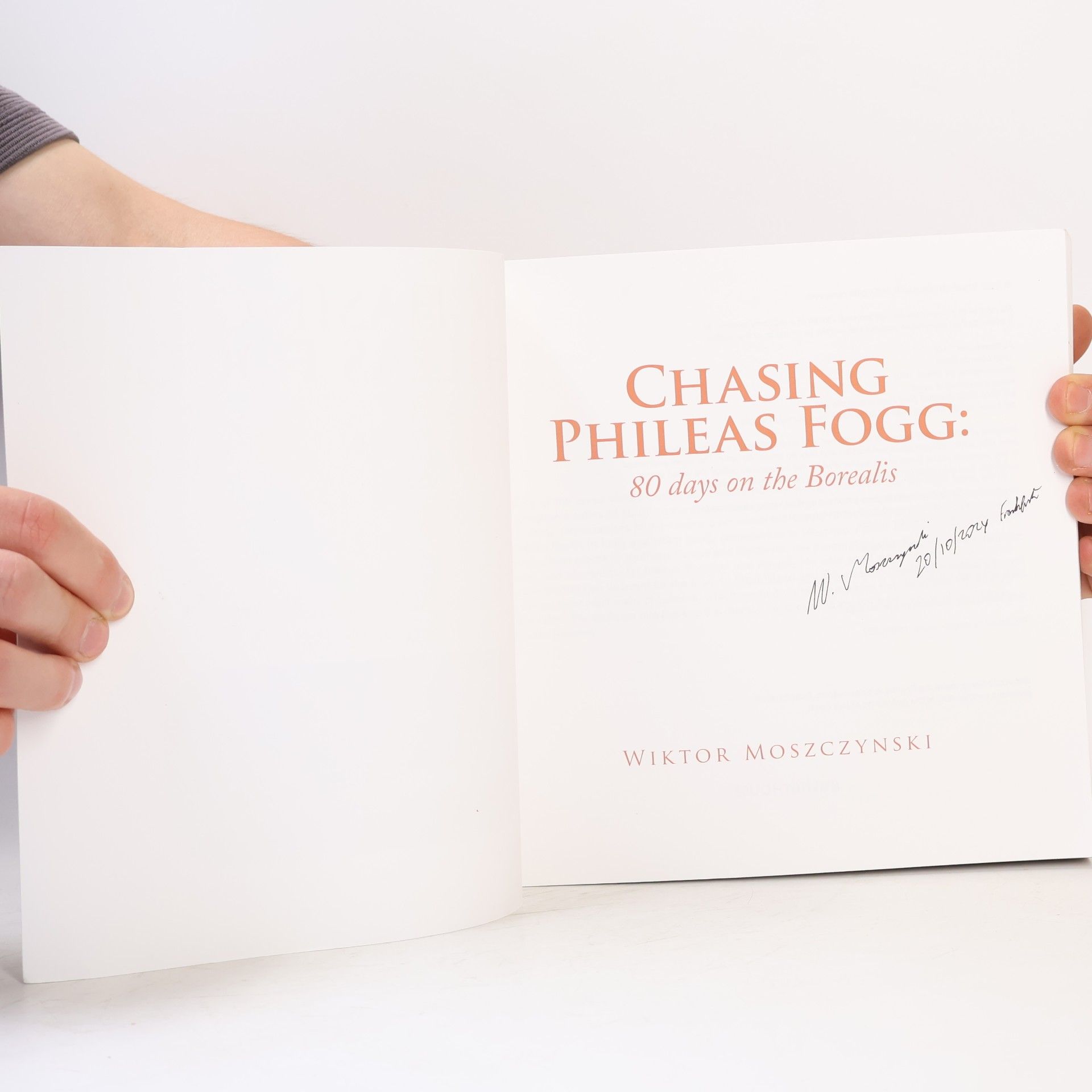 Wiktor Moszczynski Chasing Phileas Fogg: 80 Days on the Borealis