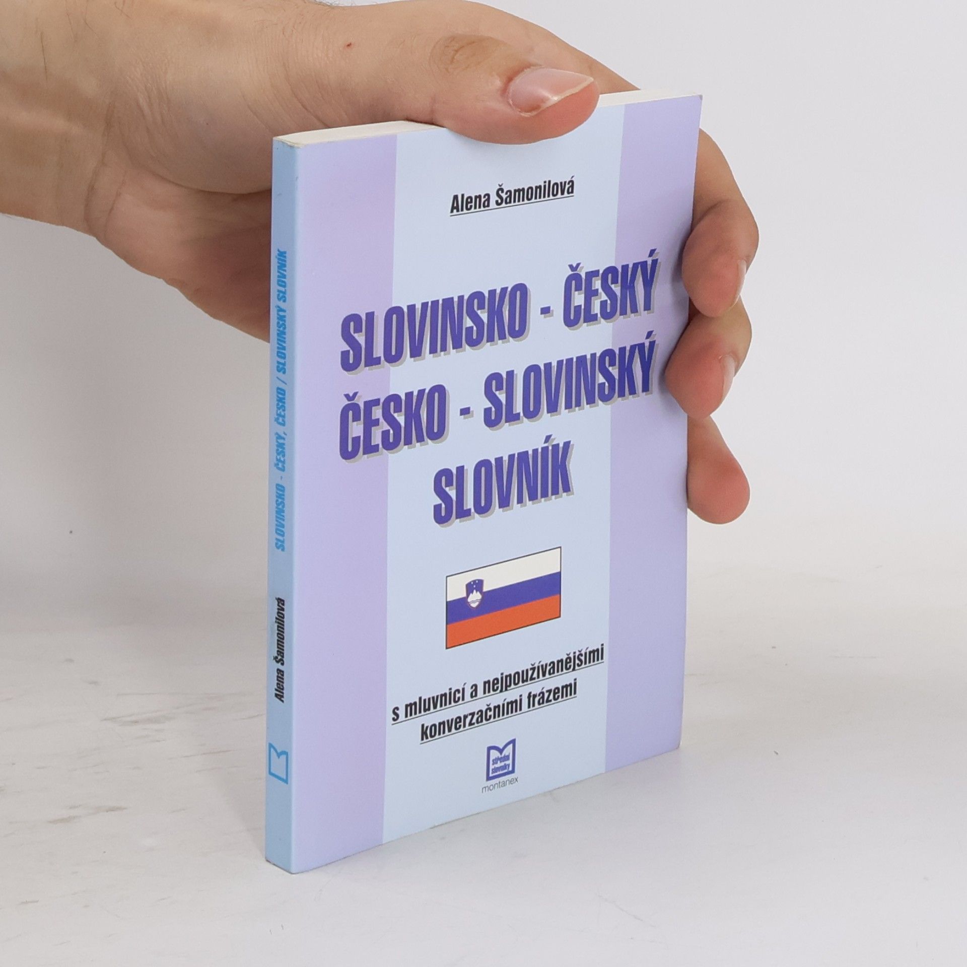 Alena Šamonilová Slovinsko-český česko-slovinský slovník s mluvnicí a nejpoužívanějšími frázemi