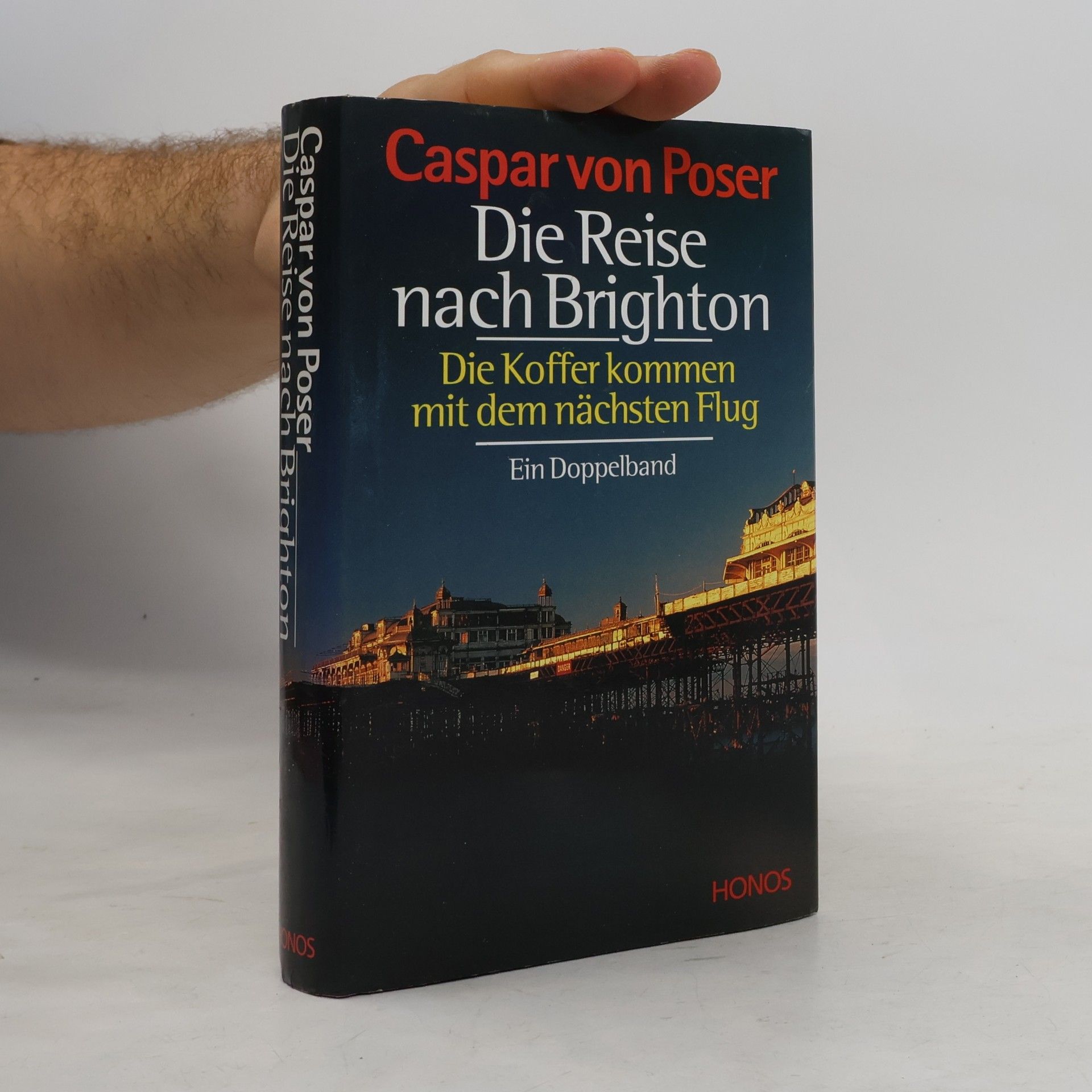 Caspar von Poser Die Reise nach Brighton