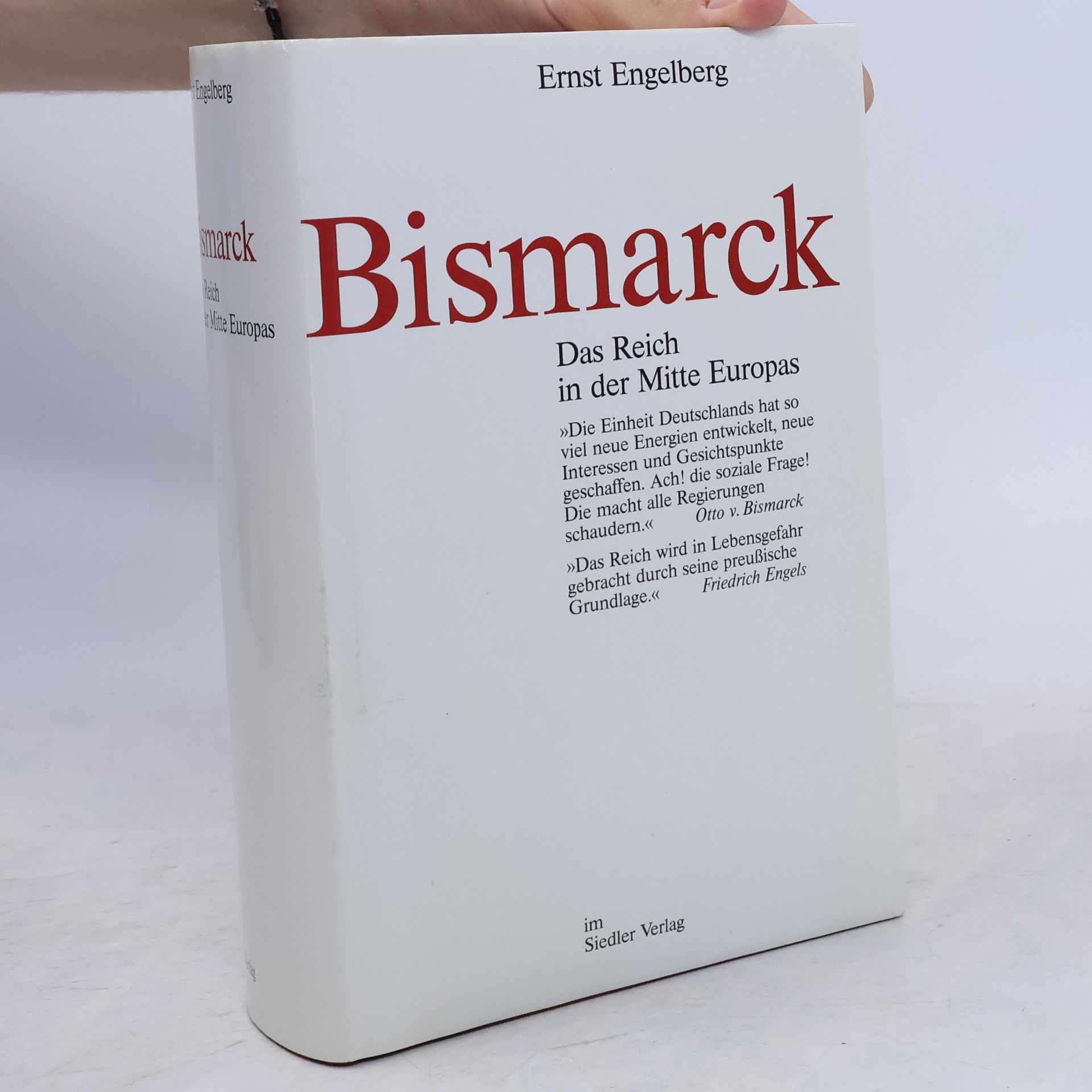 Ernst Engelberg Bismarck. Das Reich in der Mitte Europas