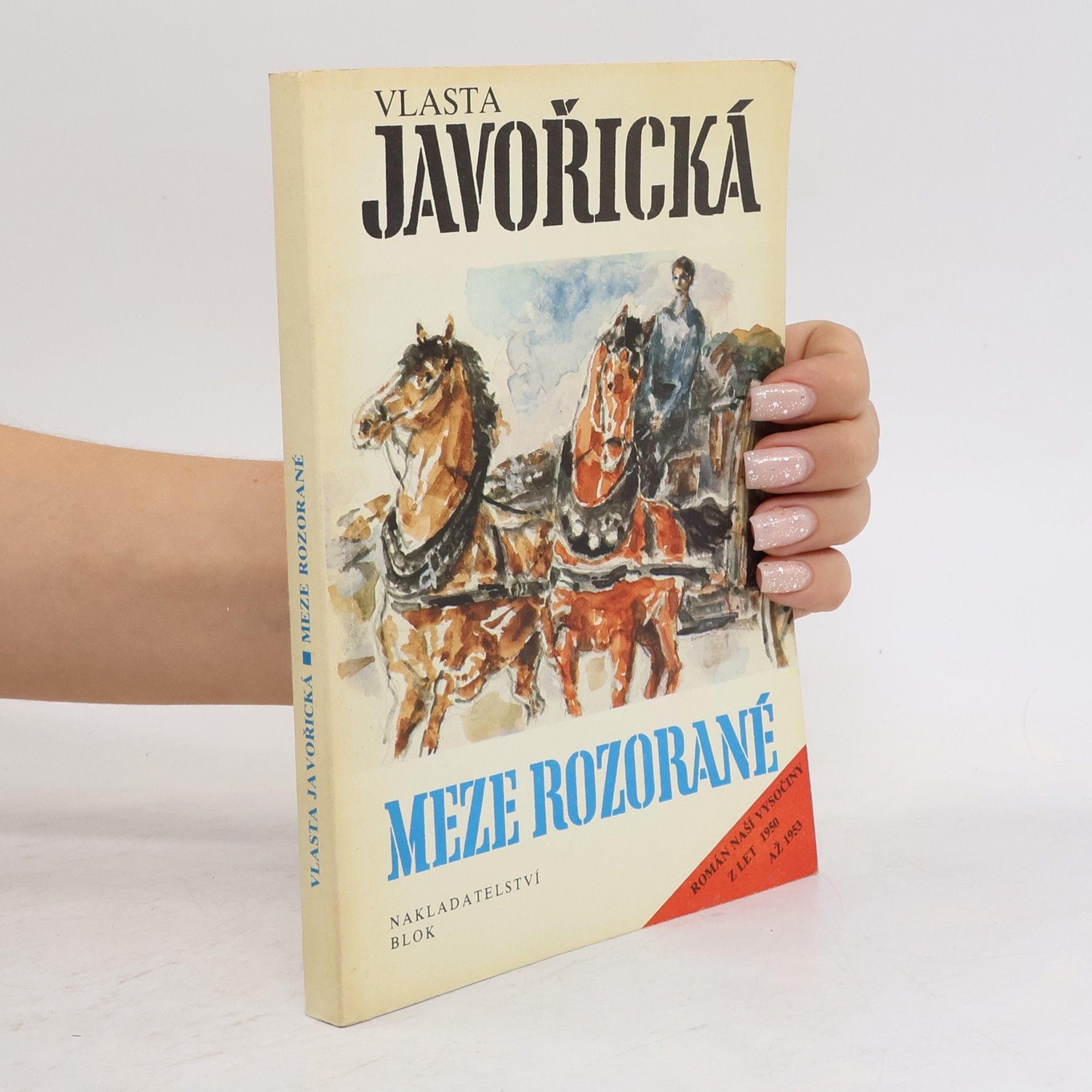 Vlasta Javořická Meze rozorané