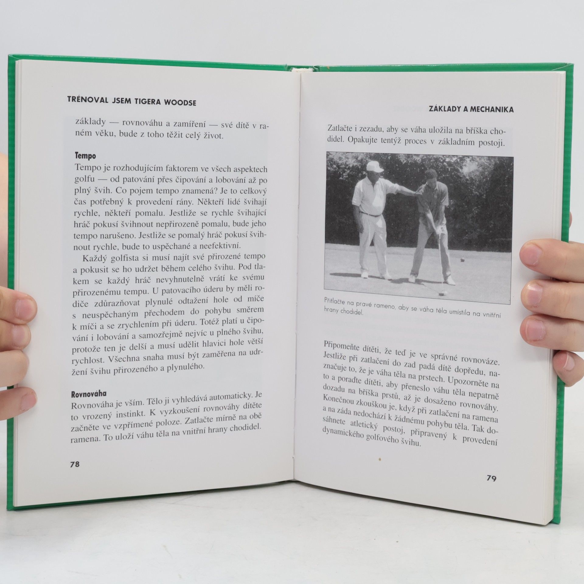 Earl Woods Trénoval jsem Tigera Woodse. Jak ze svého syna vychovat golfového šampiona