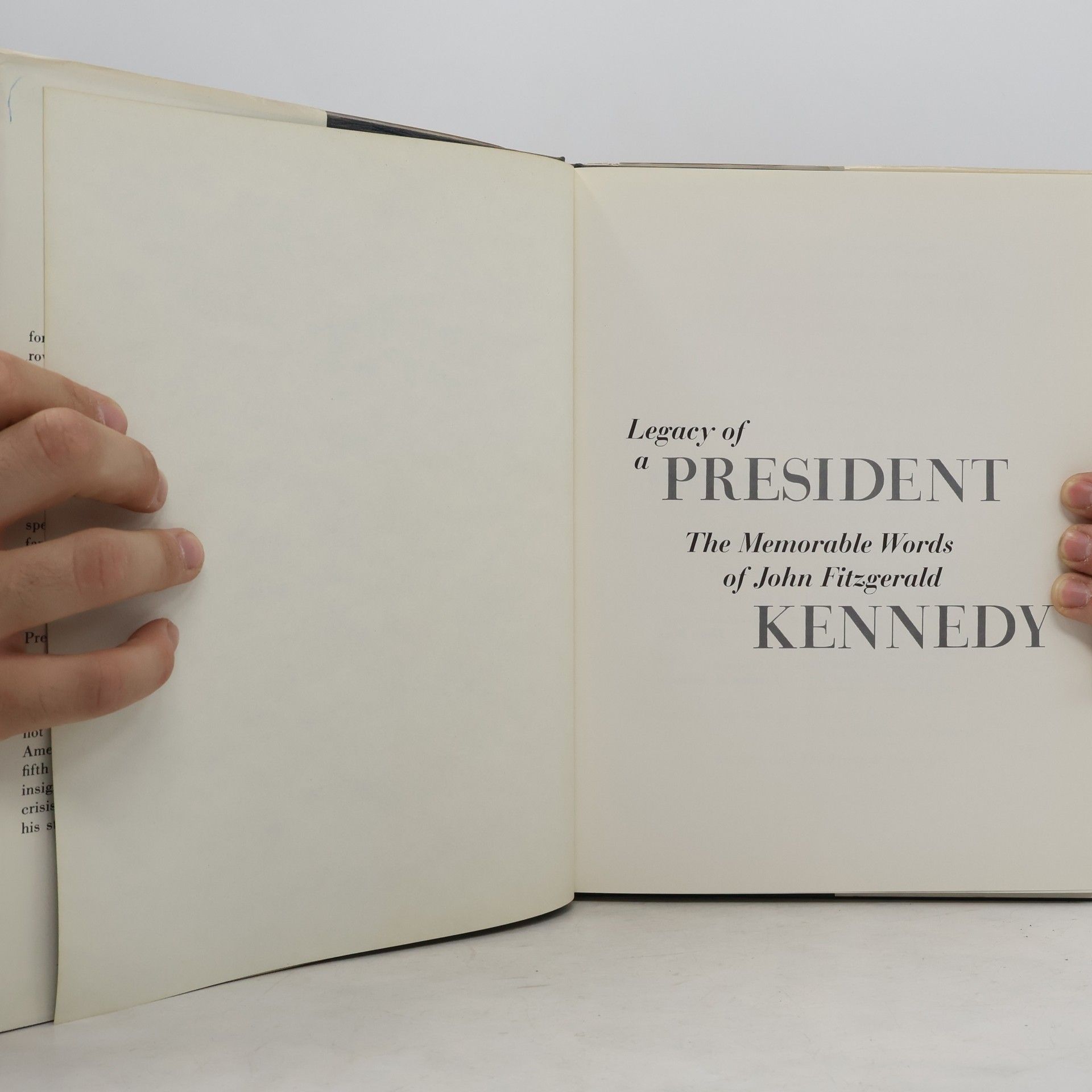 John F. Kennedy Legacy of a President