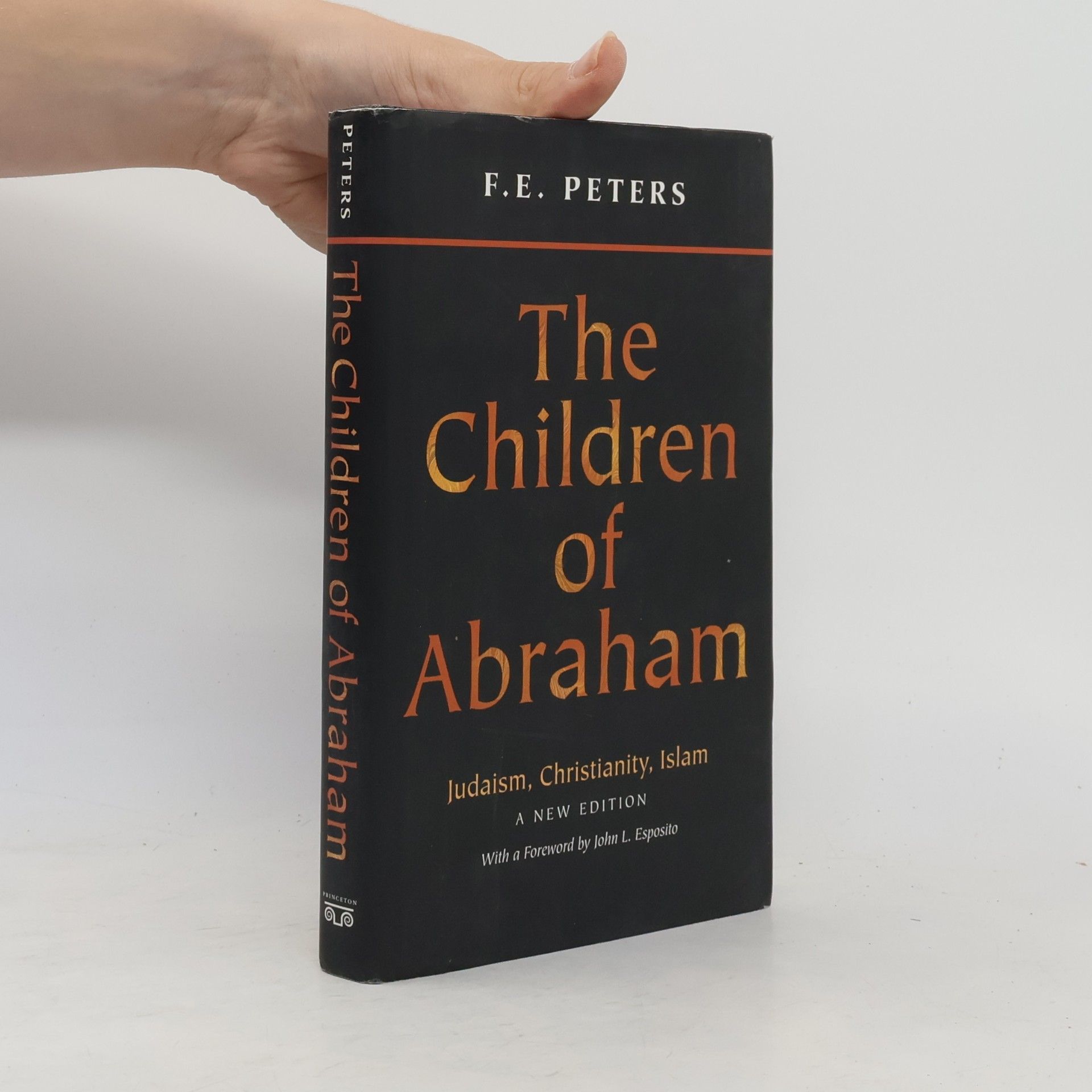 Francis E. Peters The Children of Abraham