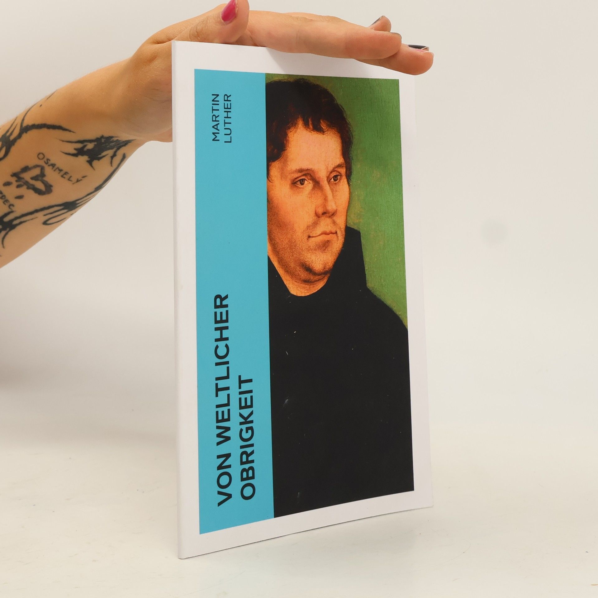 Martin Luther Von weltlicher Obrigkeit