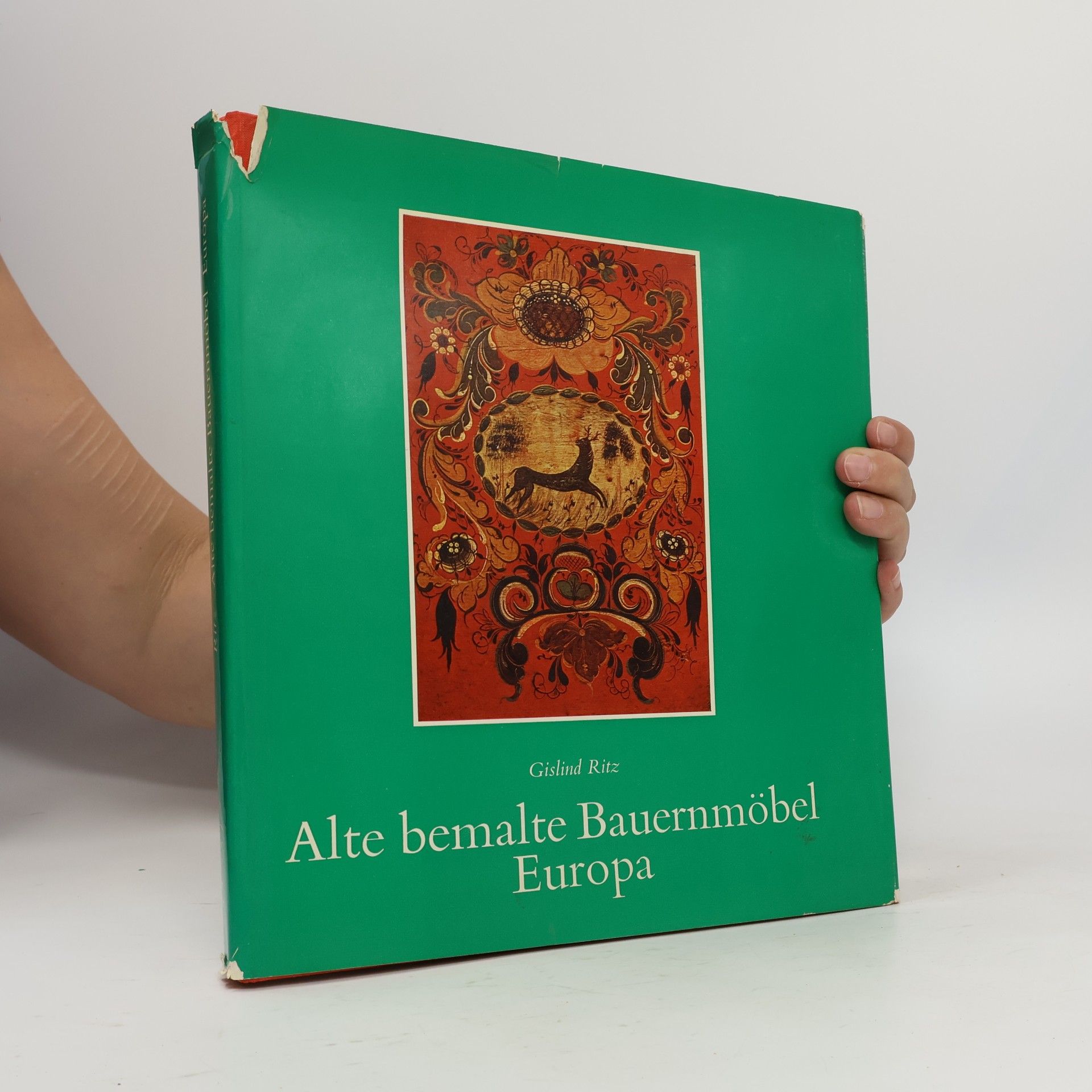Gislind M. Ritz Alte bemalte Bauernmöbel, Europa