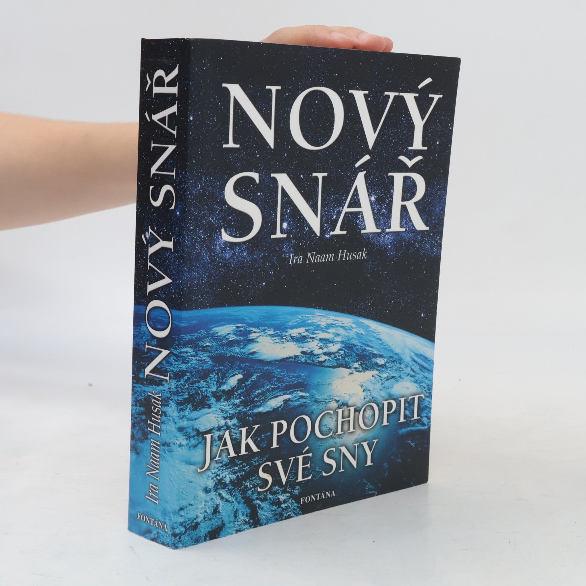 Ira Naam Husak Jak pochopit své sny. Abecedně řazený pomocník pro pochopení snů, pro usnadnění cesty putujícím