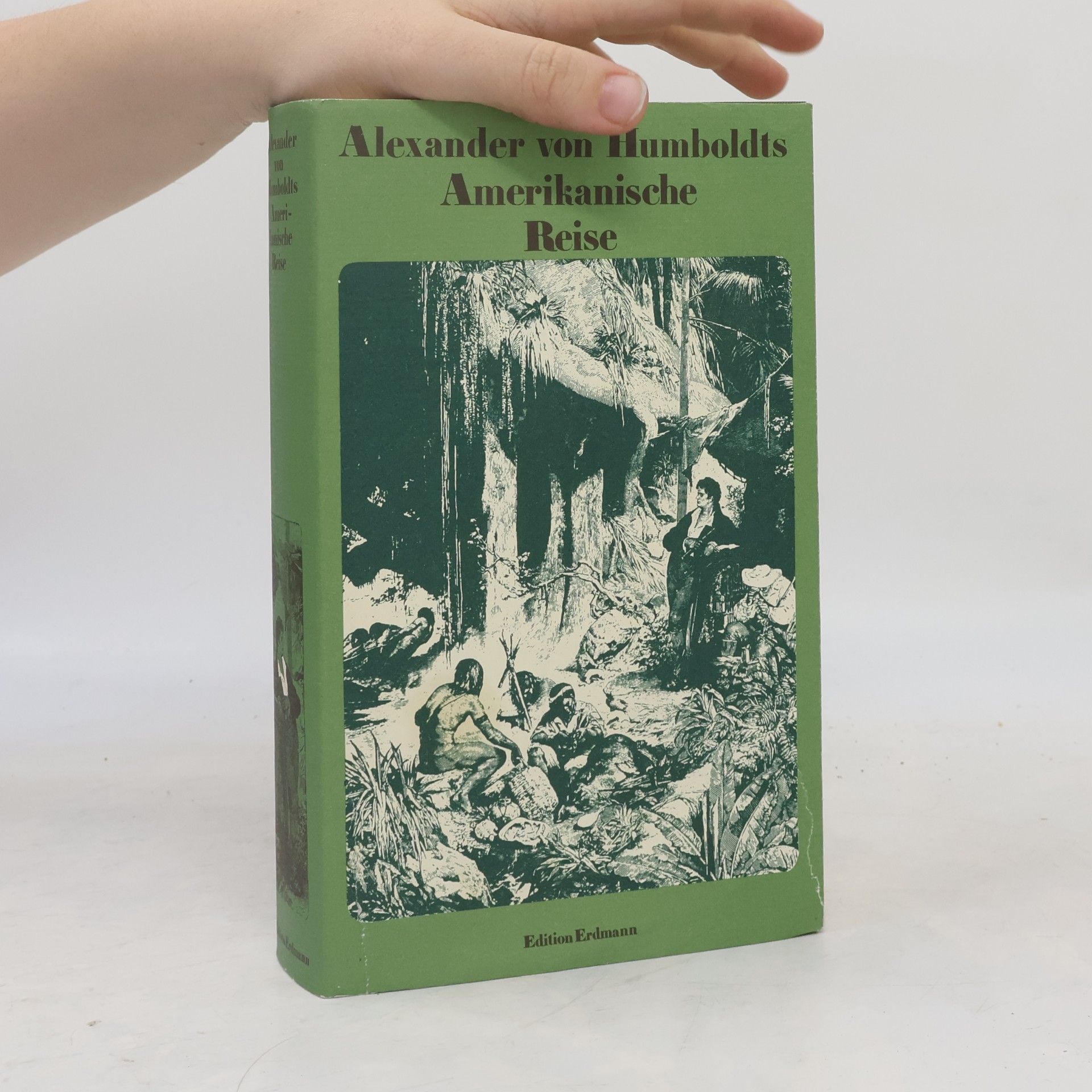 Alexander von Humboldt Alexander von Humboldts amerikanische Reise