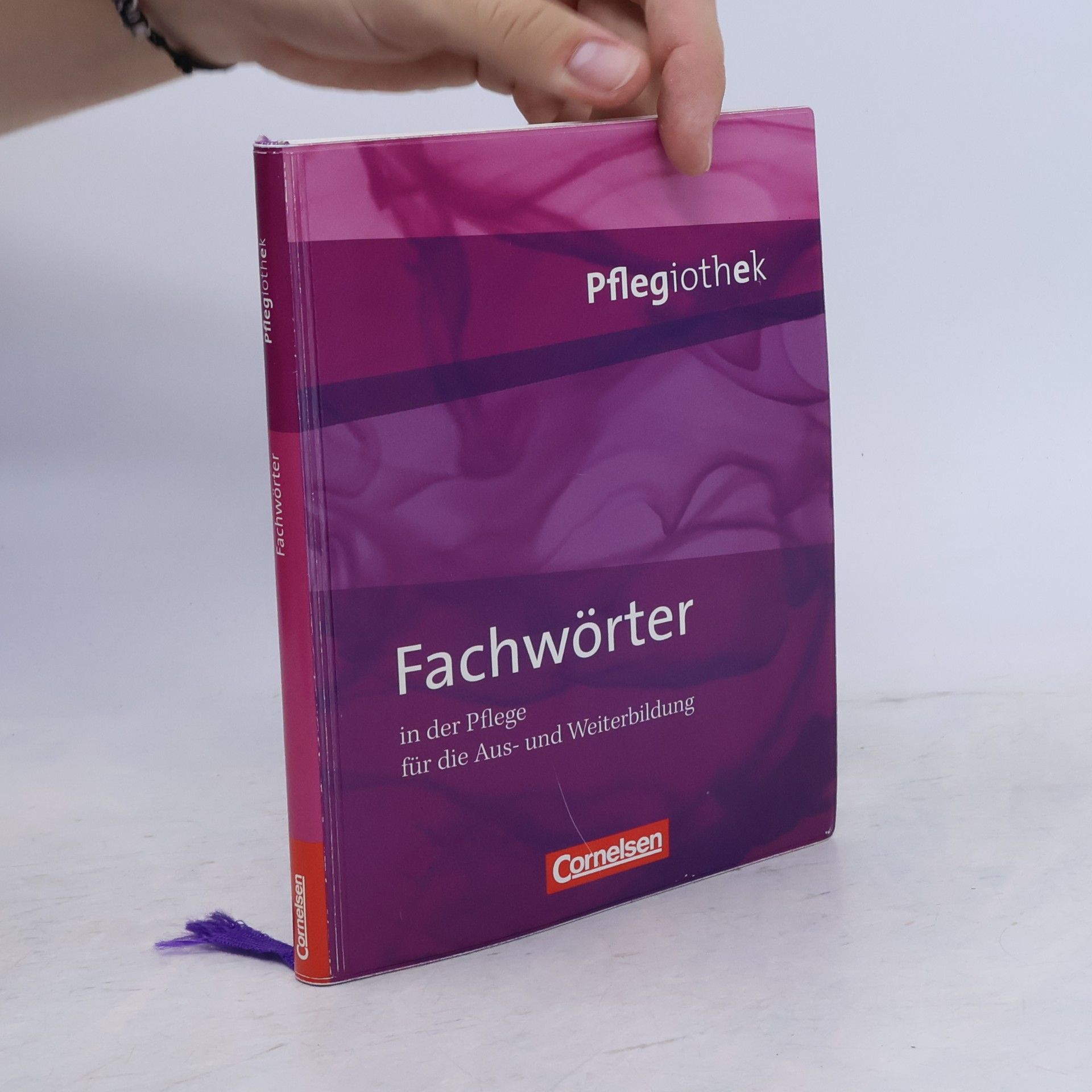 Friedhelm Henke Pflegiothek: Fachwörter in der Pflege für die Aus- und Weiterbildung
