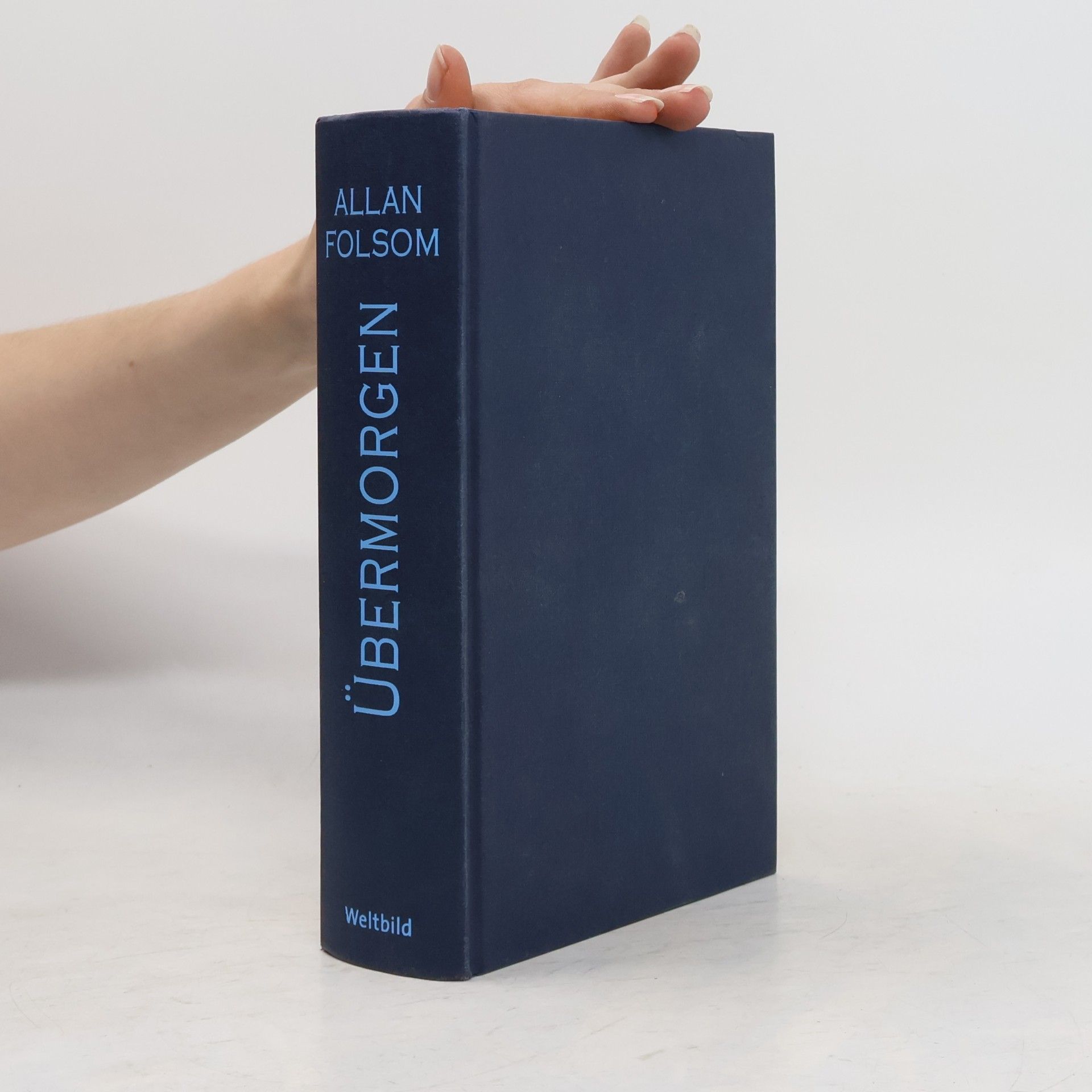 Allan Folsom Übermorgen