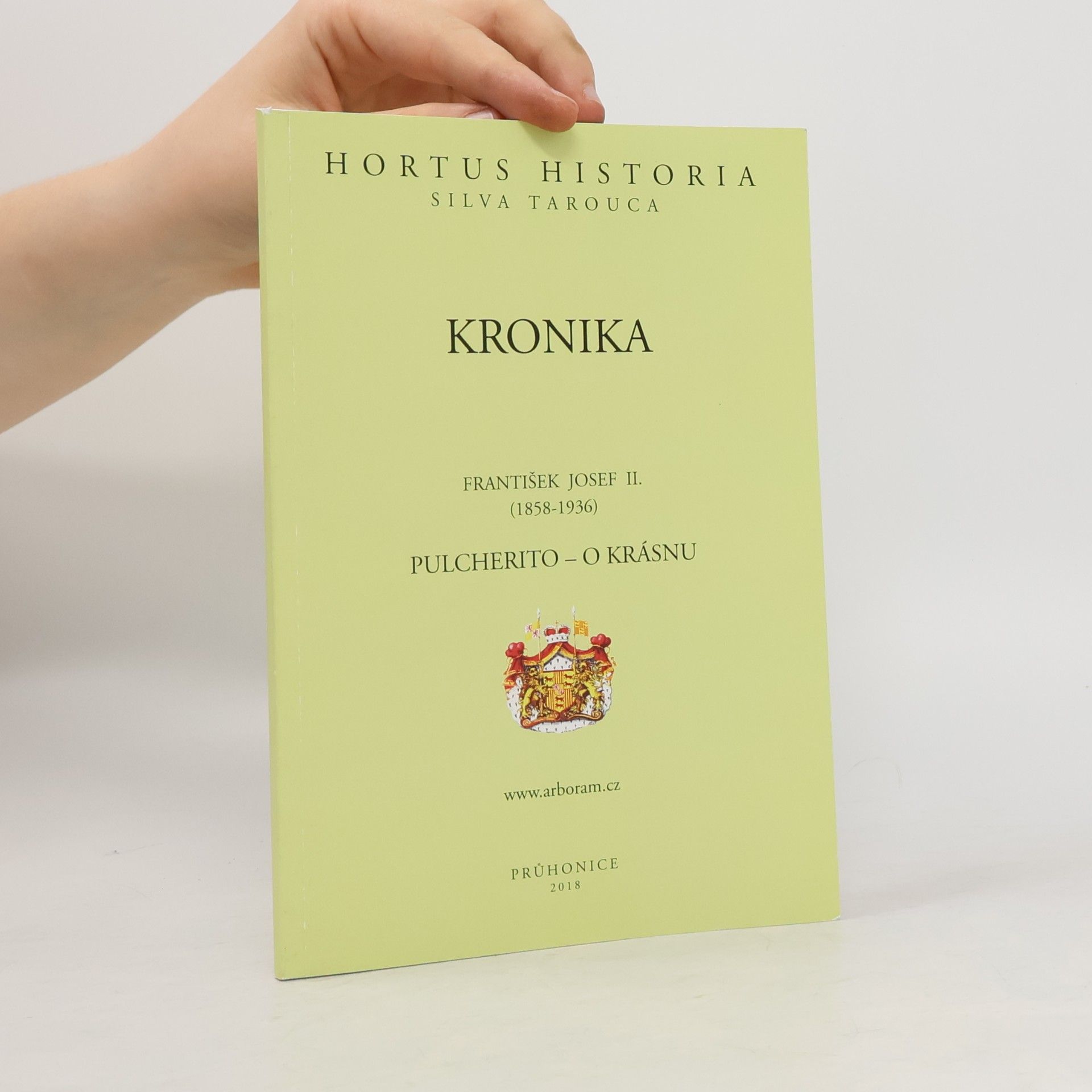 František Josef Silva Tarouca Kronika. Pulcherito - o krásnu