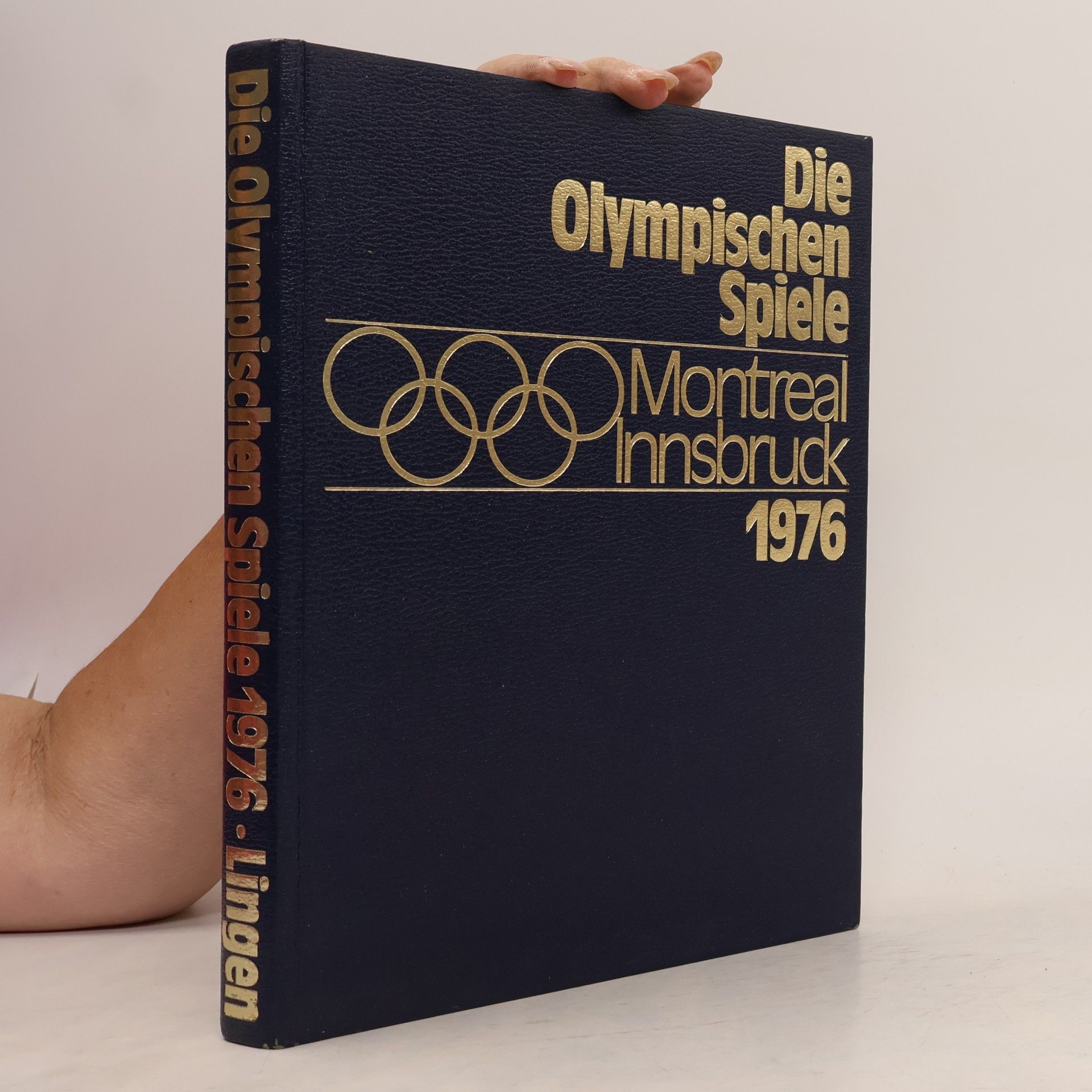 Collectif d'auteurs Die Olympischen Spiele. Montreal, Innsbruck 1976